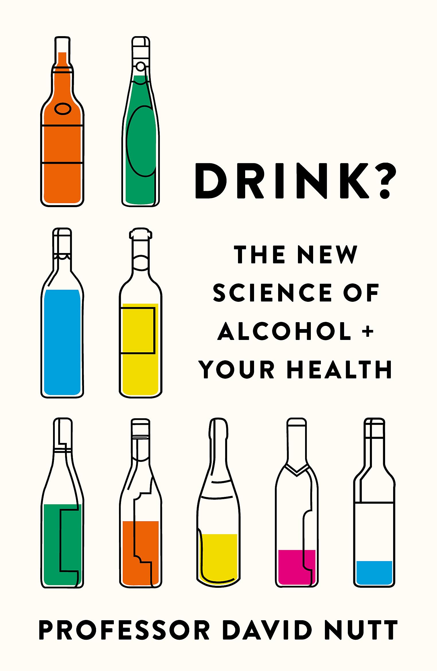 Drink?: The New Science of Alcohol and Your Health Medicine