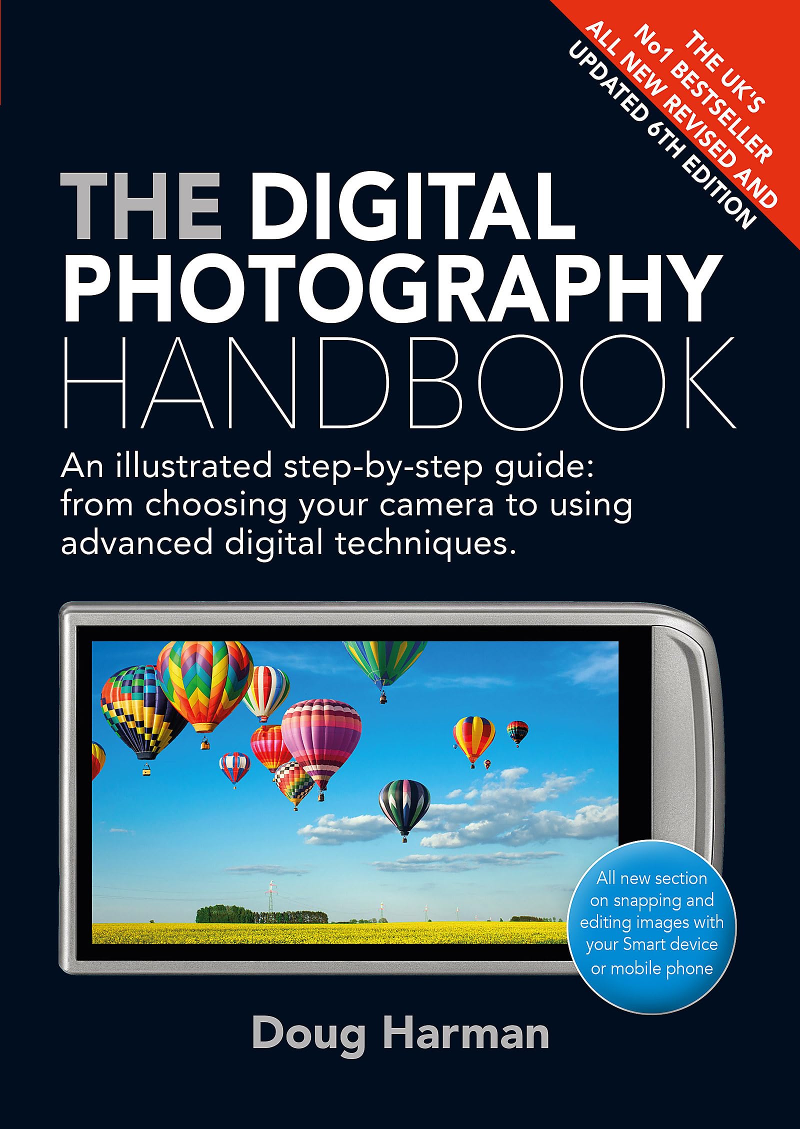 The Digital Photography Handbook: An Illustrated Step-by-step Guide Computer Science