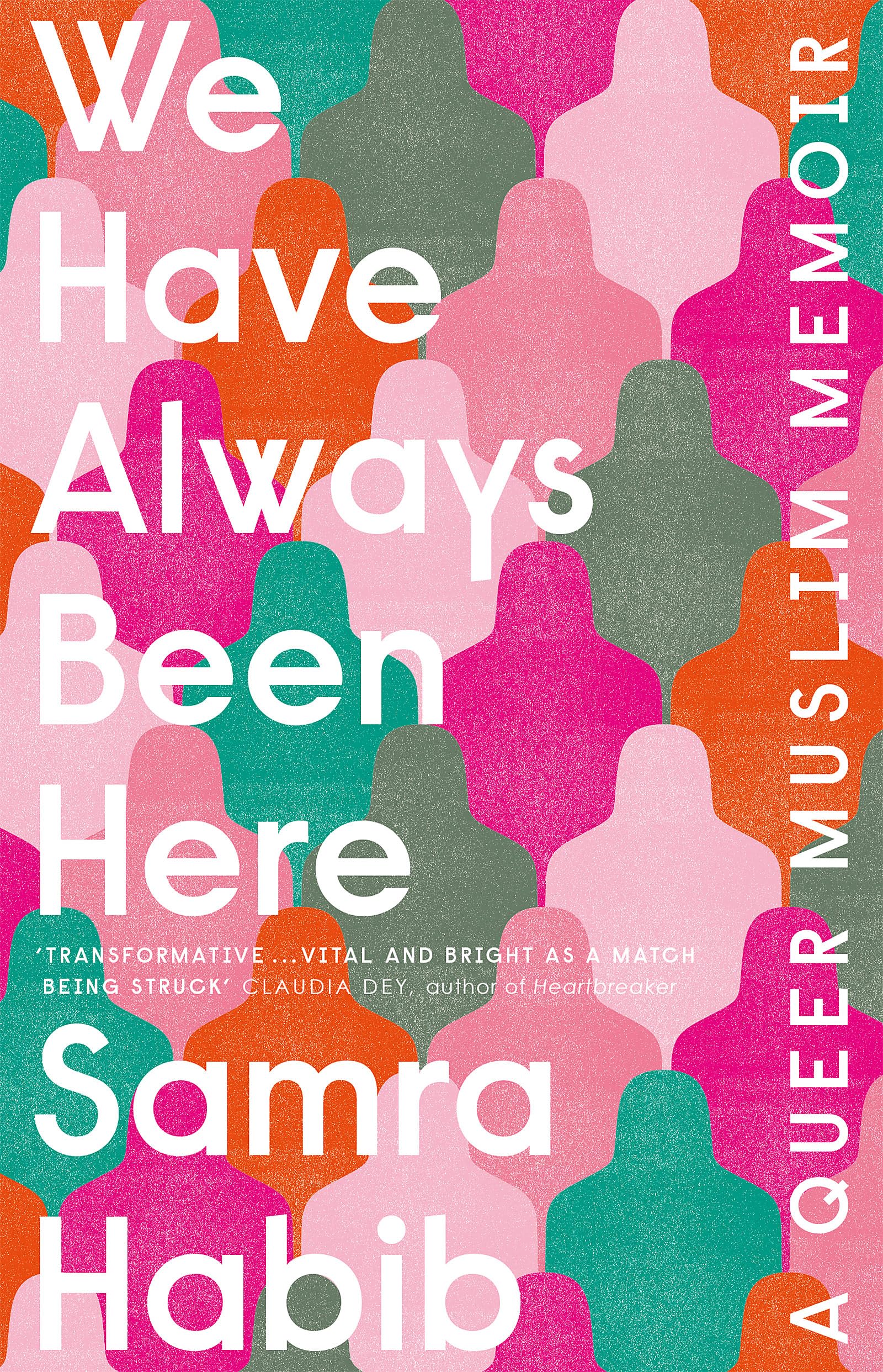 We Have Always Been Here: a queer muslim memoir Books