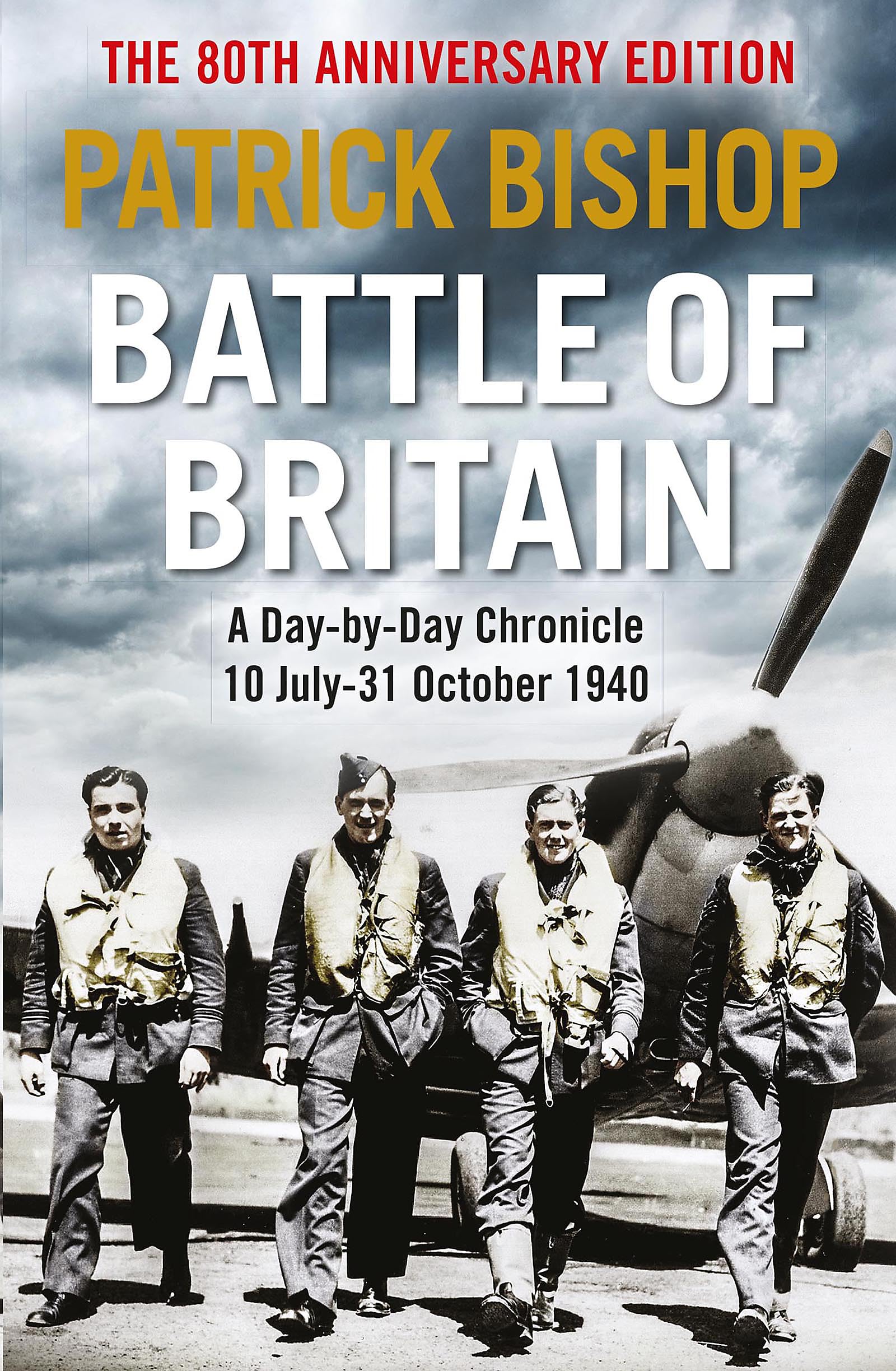Battle of Britain: A day-to-day chronicle, 10 July-31 October 1940 Social Sciences