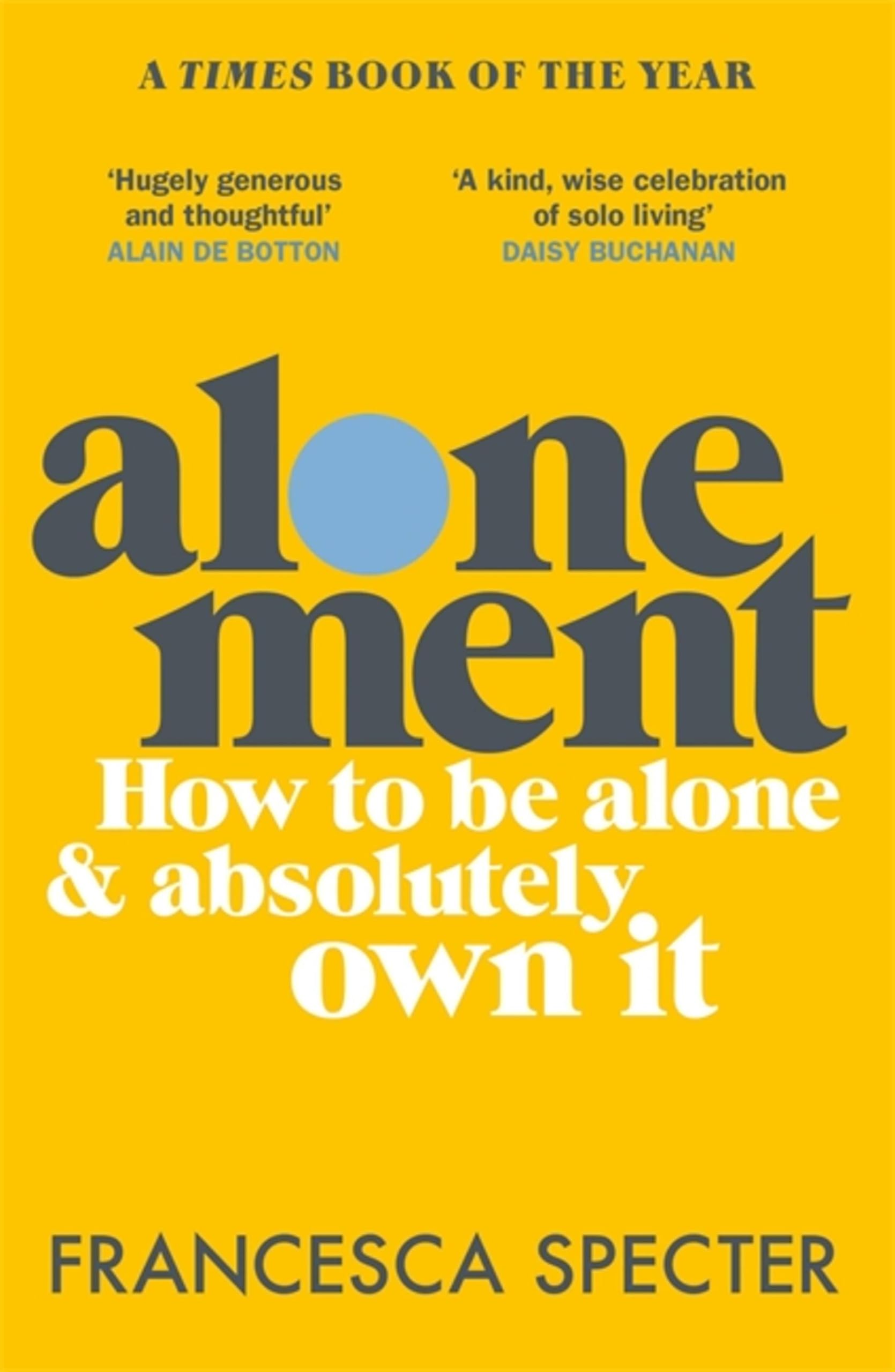 Alonement: How to be alone and absolutely own it Business, Finance & Career