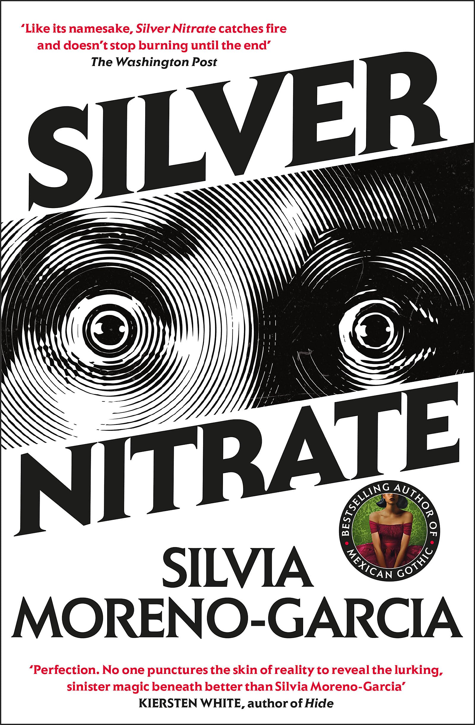 Silver Nitrate: The Dark, Gripping 1990s Horror-Thriller by the Bestselling Author of MEXICAN GOTHIC Dark Fantasy
