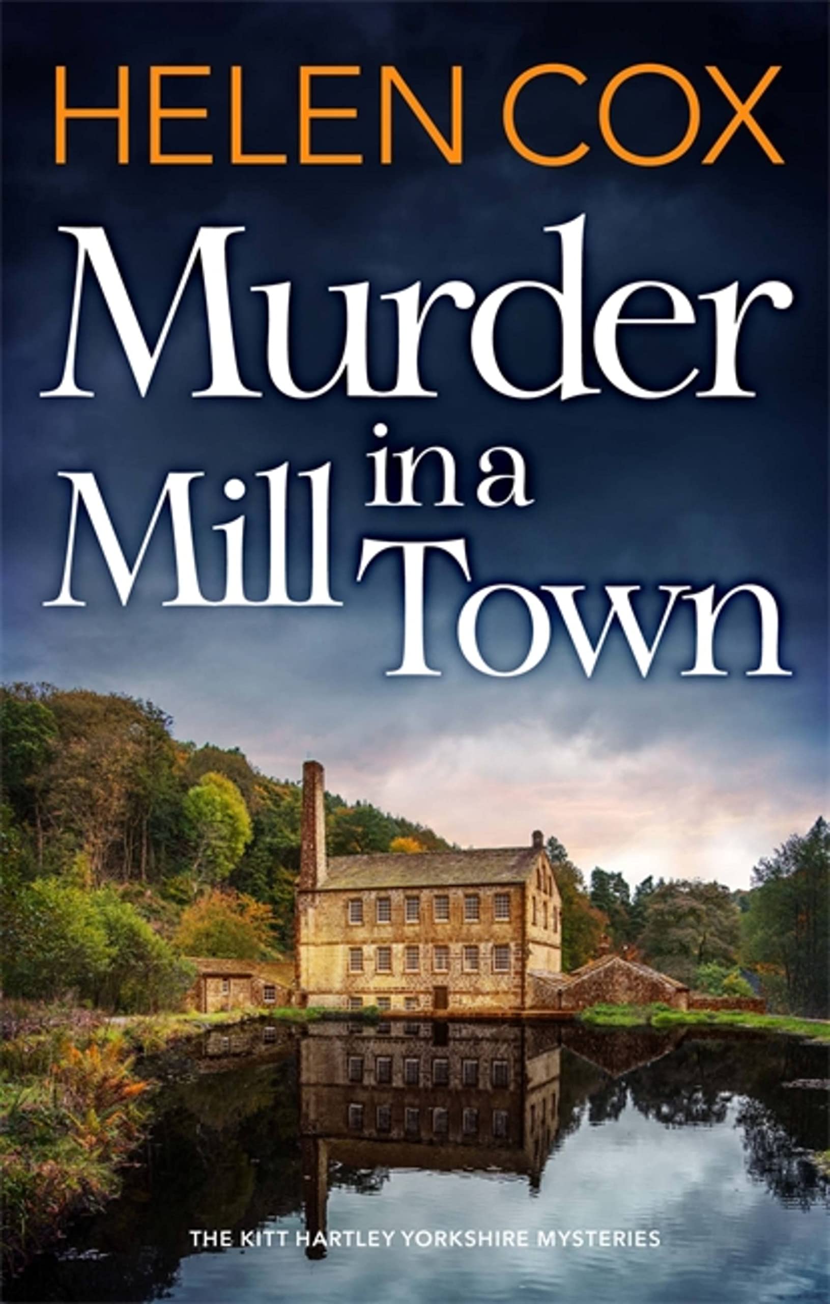 Murder in a Mill Town (The Kitt Hartley Yorkshire Mysteries) Contemporary literature