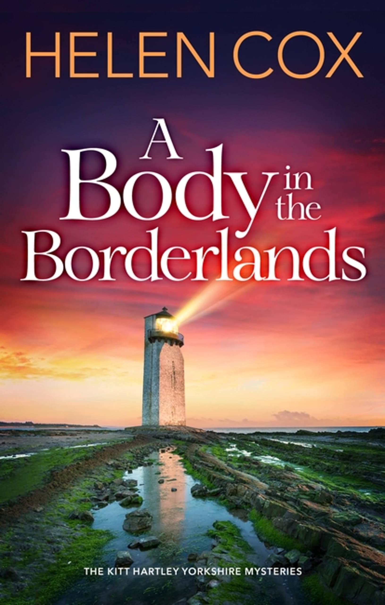 A Body in the Borderlands (The Kitt Hartley Yorkshire Mysteries) Action & Adventure