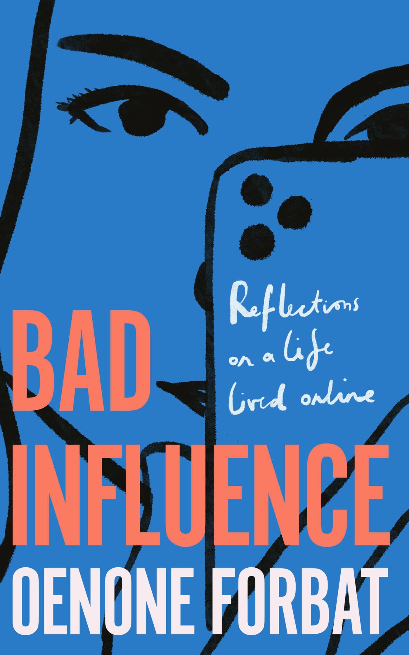 Bad Influence: The buzzy debut memoir about growing up online book