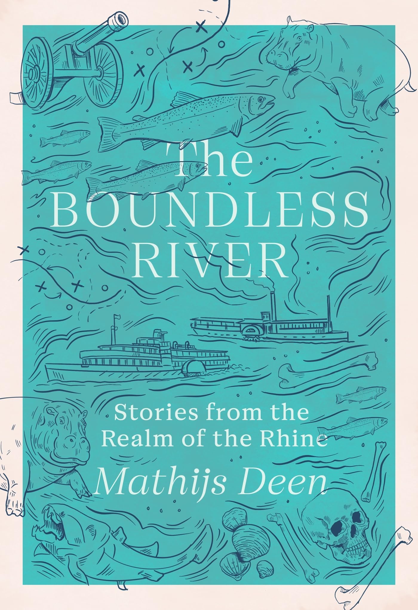 The Boundless River: Stories from the Realm of the Rhine Geology & Geography
