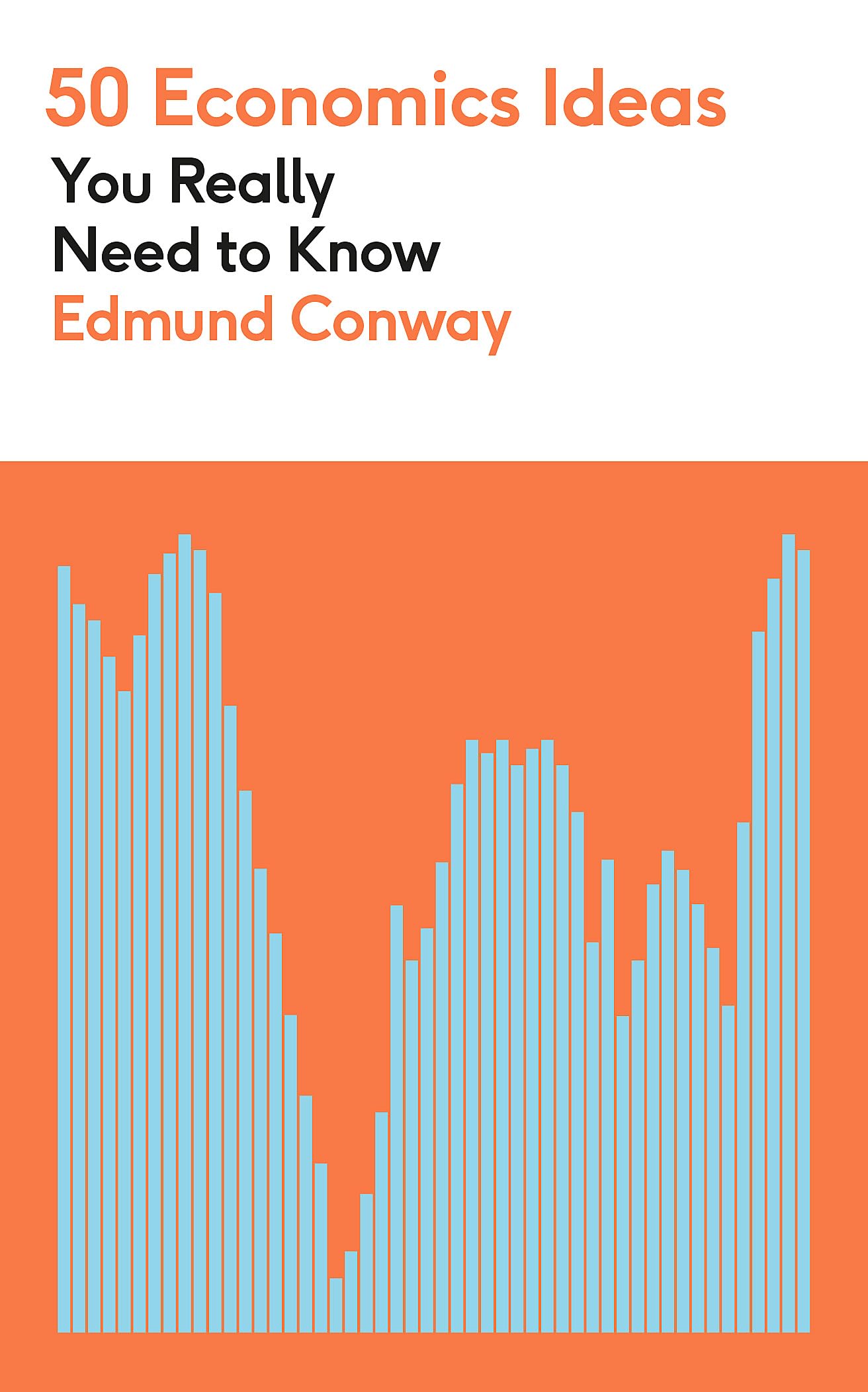 50 Economics Ideas You Really Need to Know Business, Finance & Career