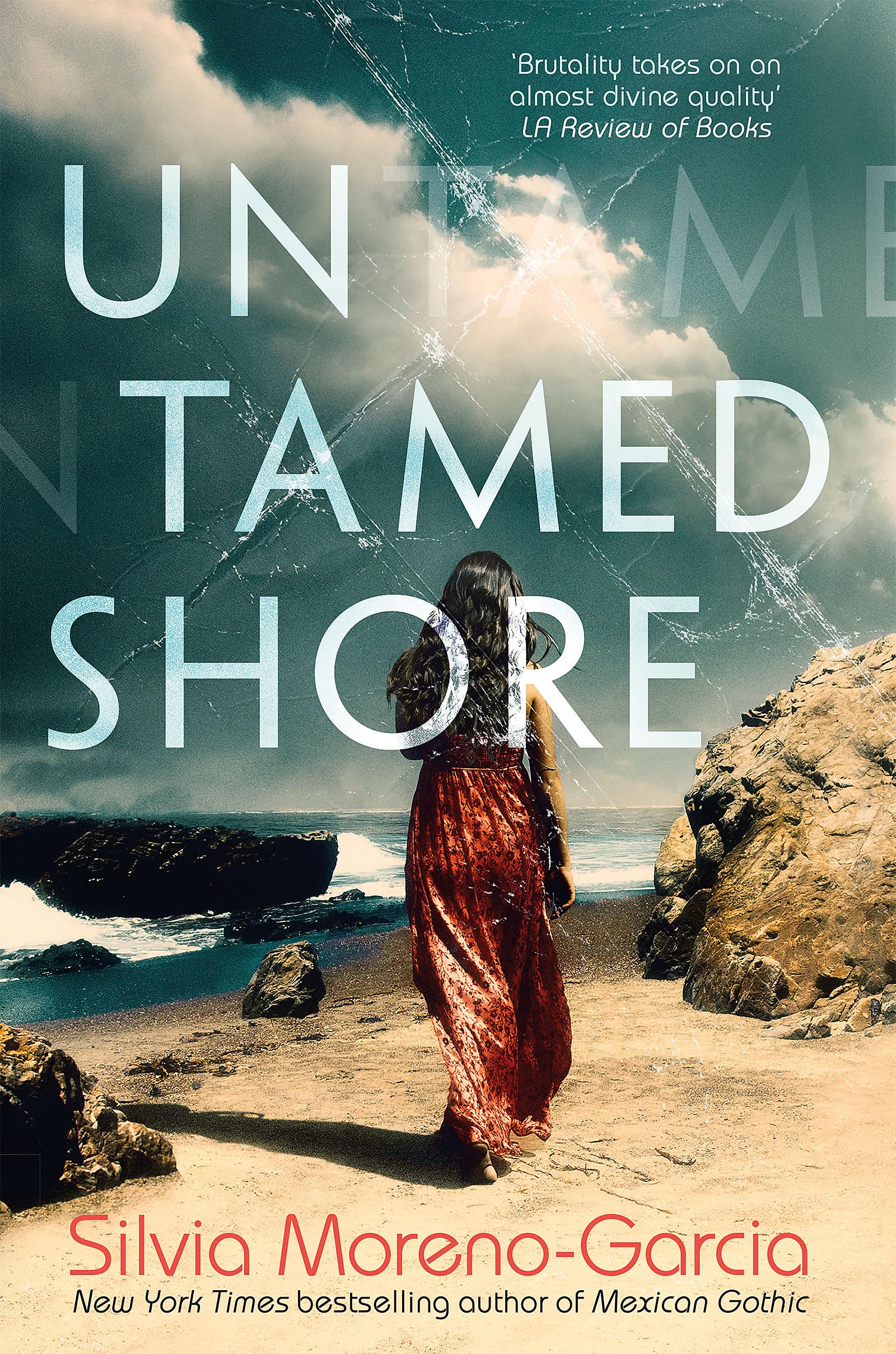 Untamed Shore: by the bestselling author of Mexican Gothic Historical Fiction