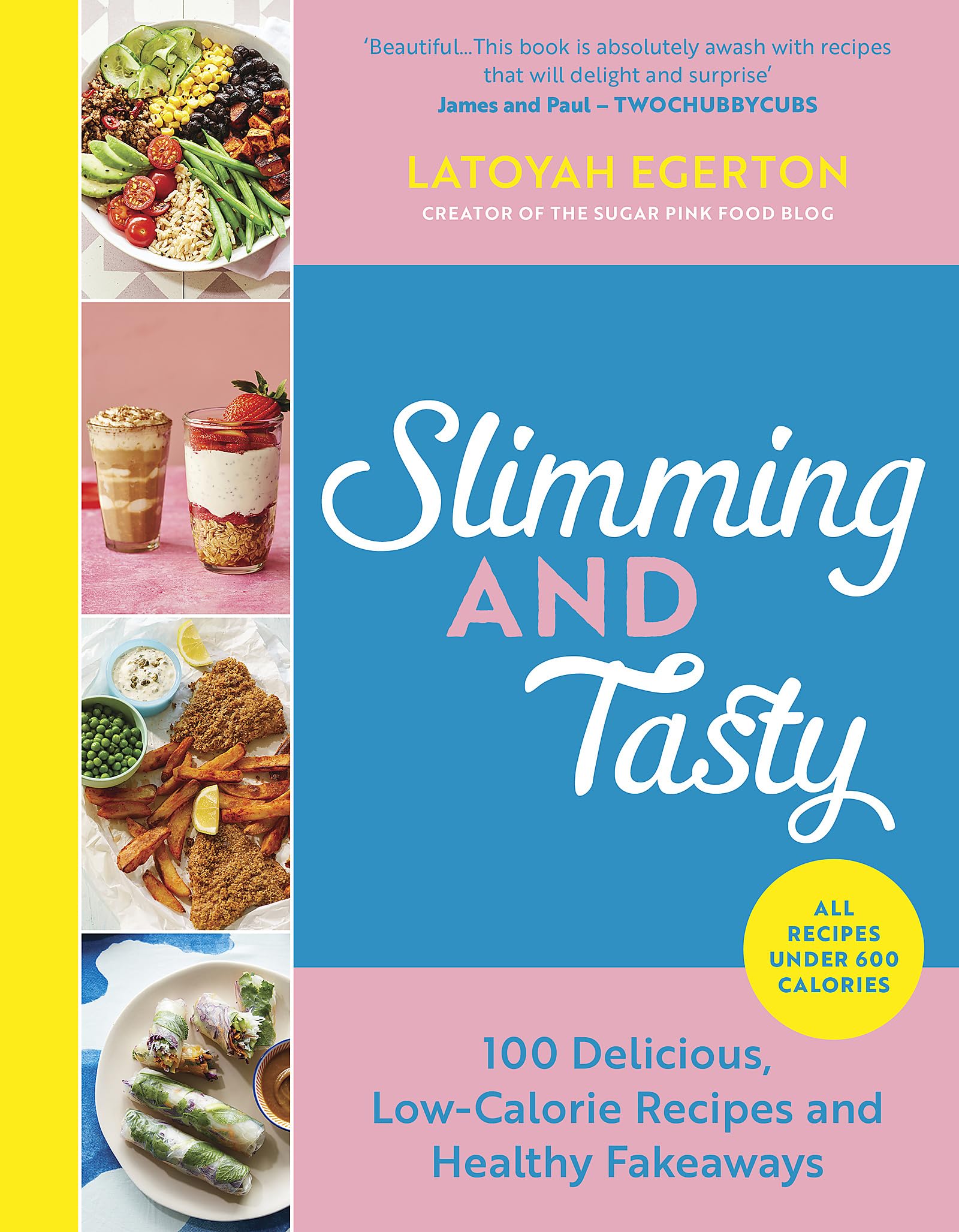 Slimming and Tasty: 100 Delicious, Low-Calorie Recipes and Healthy Fakeaways Leisure, Home & Garden