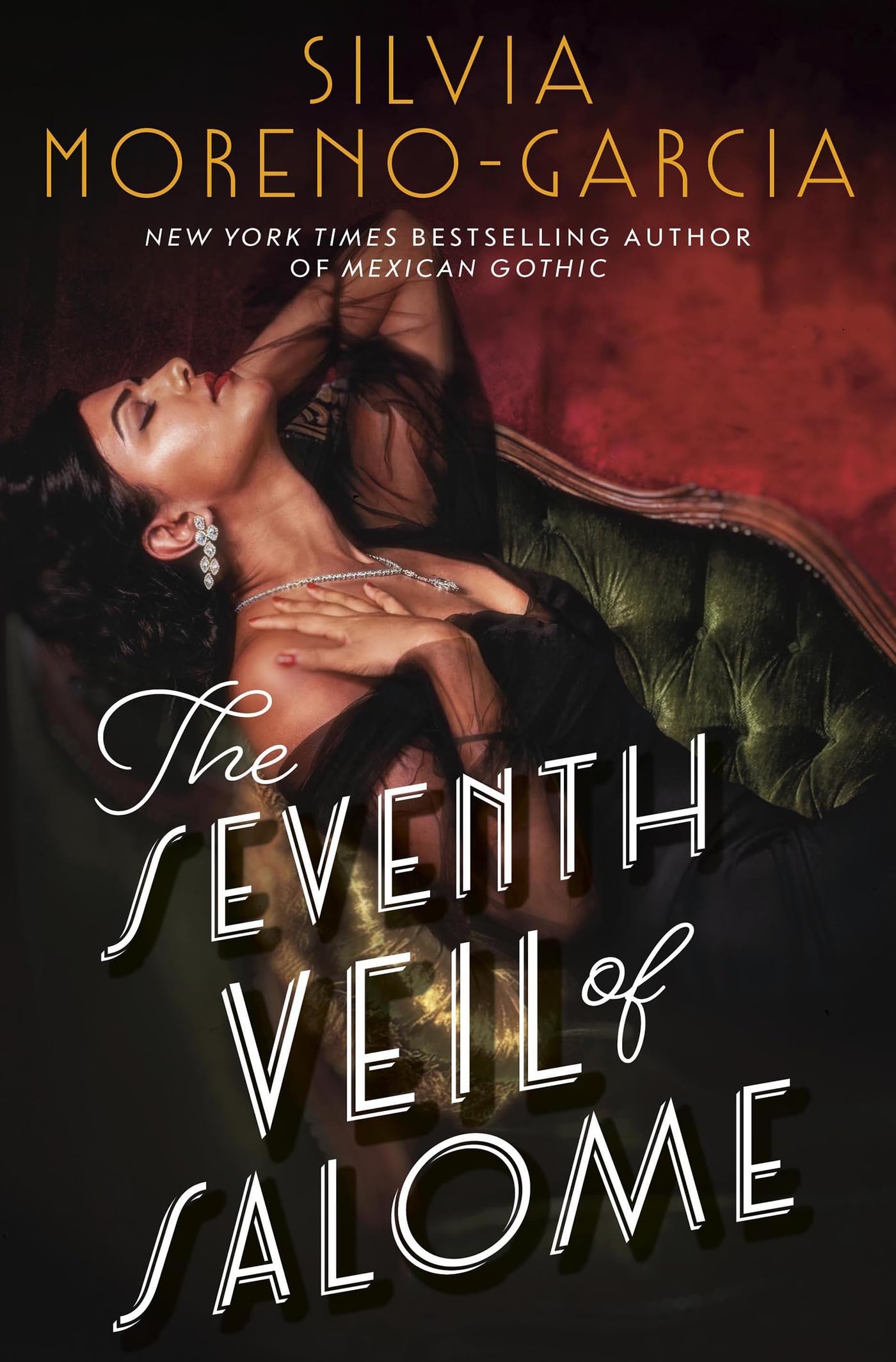 The Seventh Veil of Salome: the sumptuous historical epic from the author of MEXICAN GOTHIC Historical Fiction