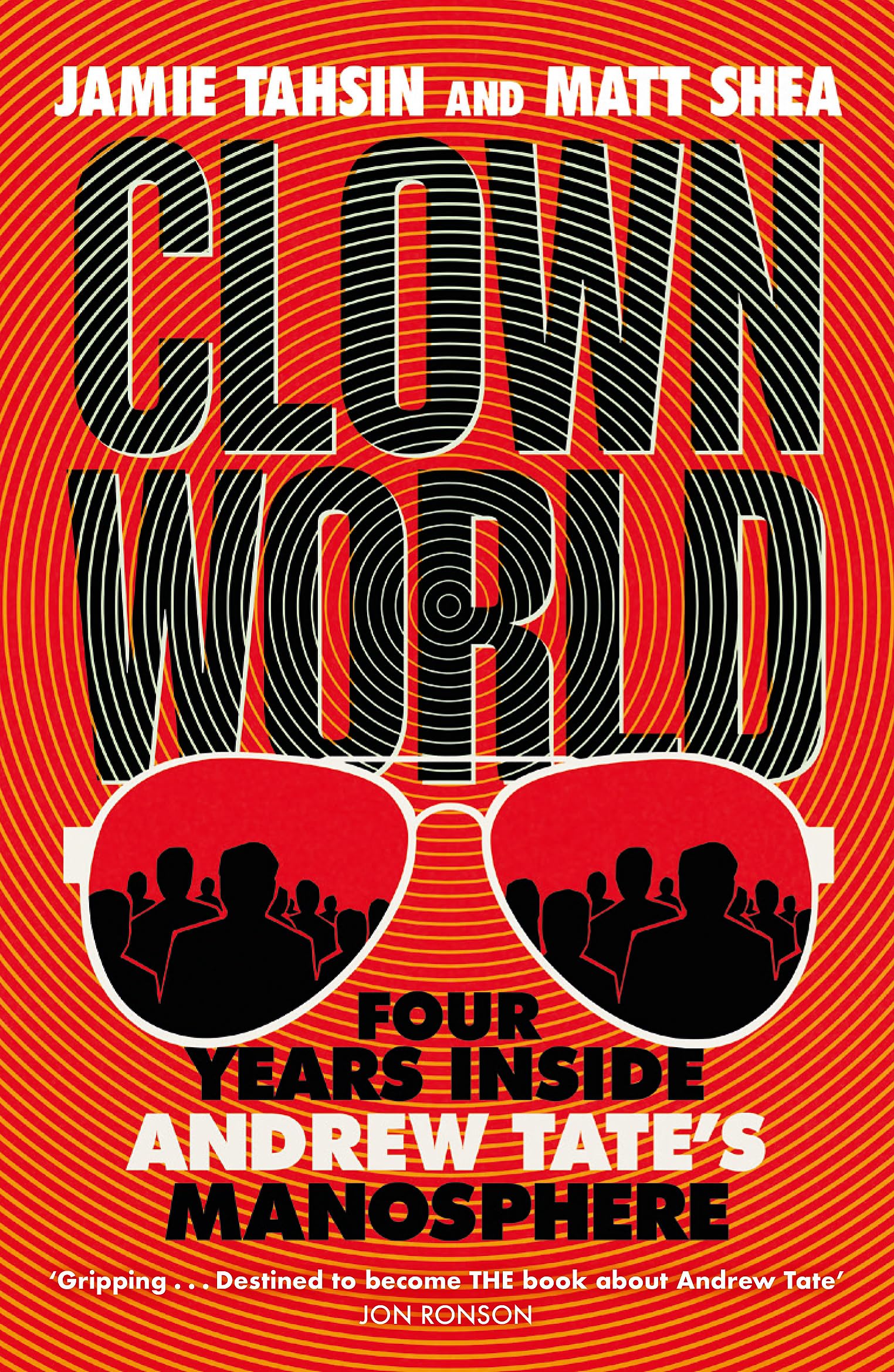 Clown World: Four Years Inside Andrew Tate's Manosphere Media & Communication