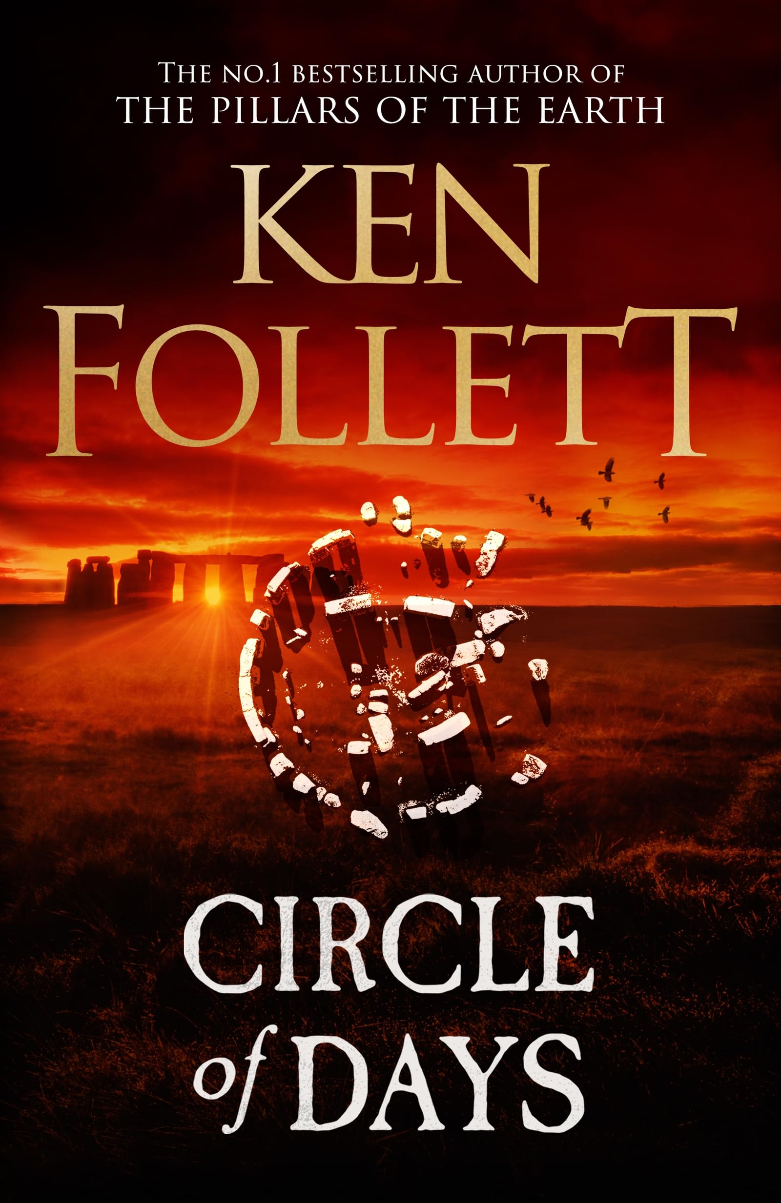 Circle of Days: The epic new novel from the No. 1 bestselling author of The Pillars of the Earth Action & Adventure
