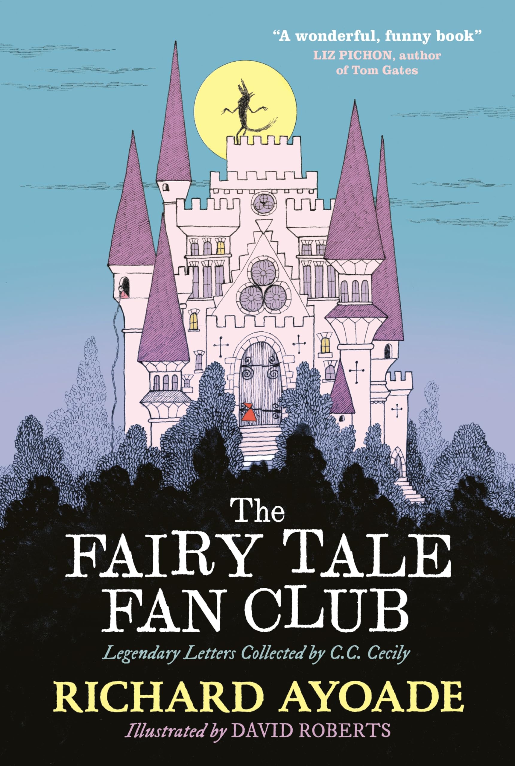 The Fairy Tale Fan Club: Legendary Letters Collected by C.C. Cecily Novels & Short Stories