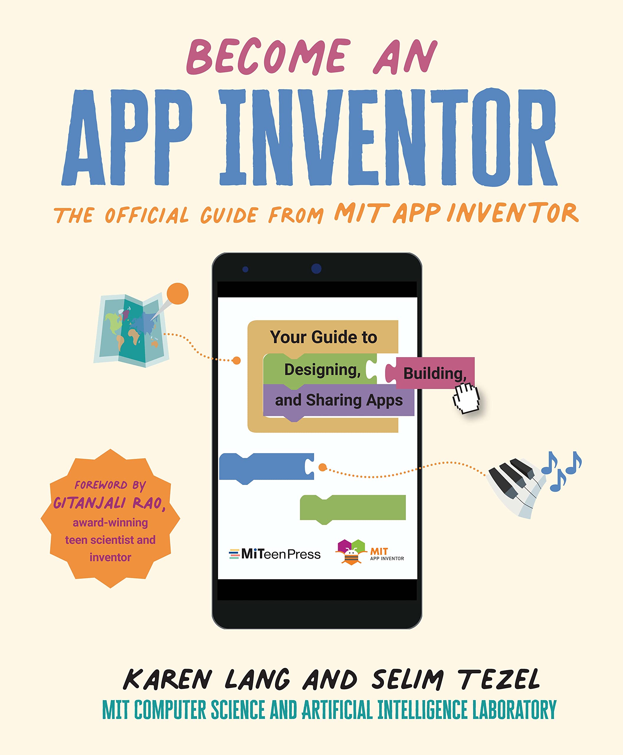 Become an App Inventor: The Official Guide from MIT App Inventor: Your Guide to Designing, Building, and Sharing Apps (MITeen Press) Education