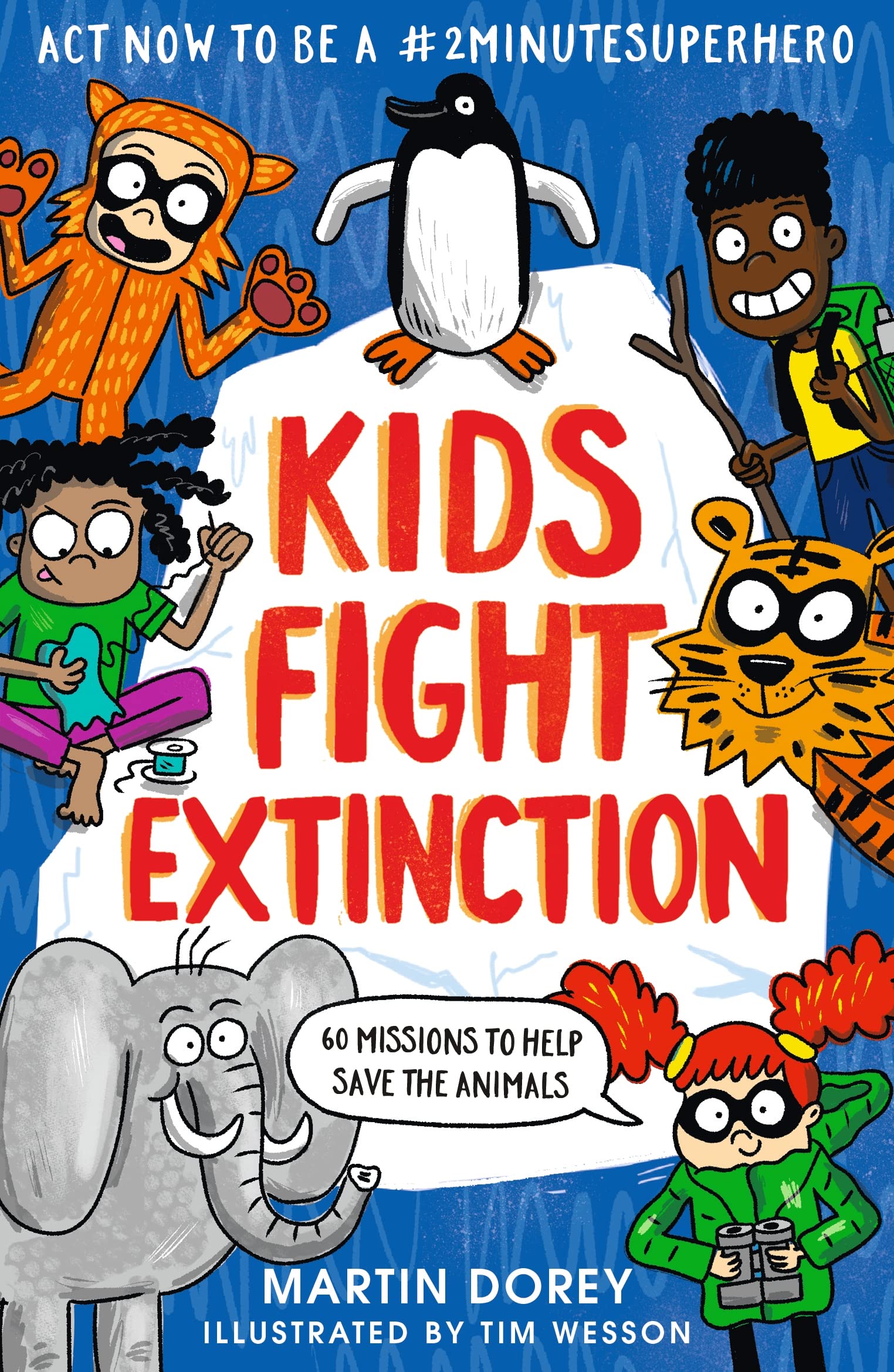 Kids Fight Extinction: How to be a #2minutesuperhero Social Sciences