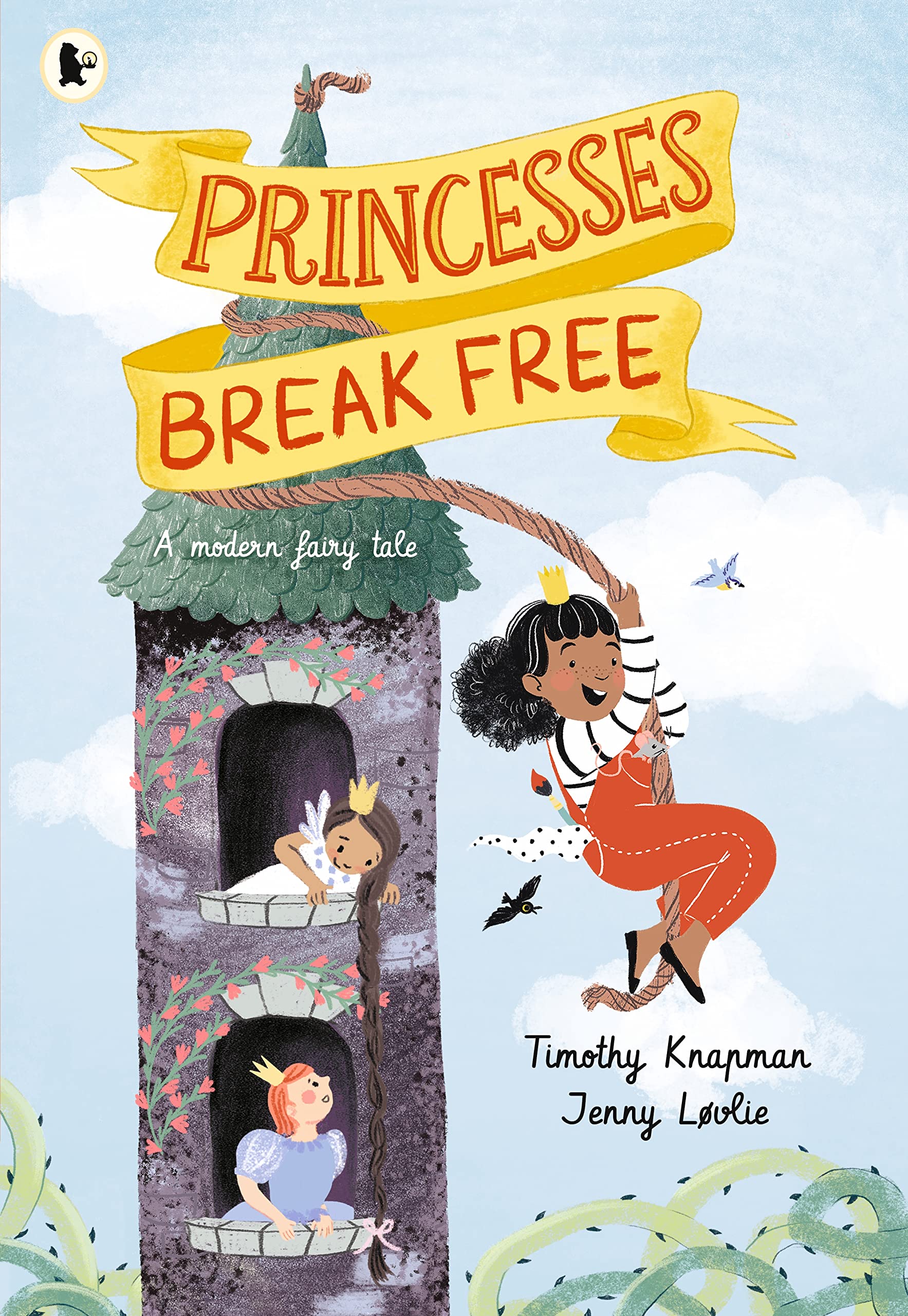 Princesses Break Free: A fun-filled adventure for children aged 3, 4, 5, 6, 7 that celebrates strong princesses who can do anything book
