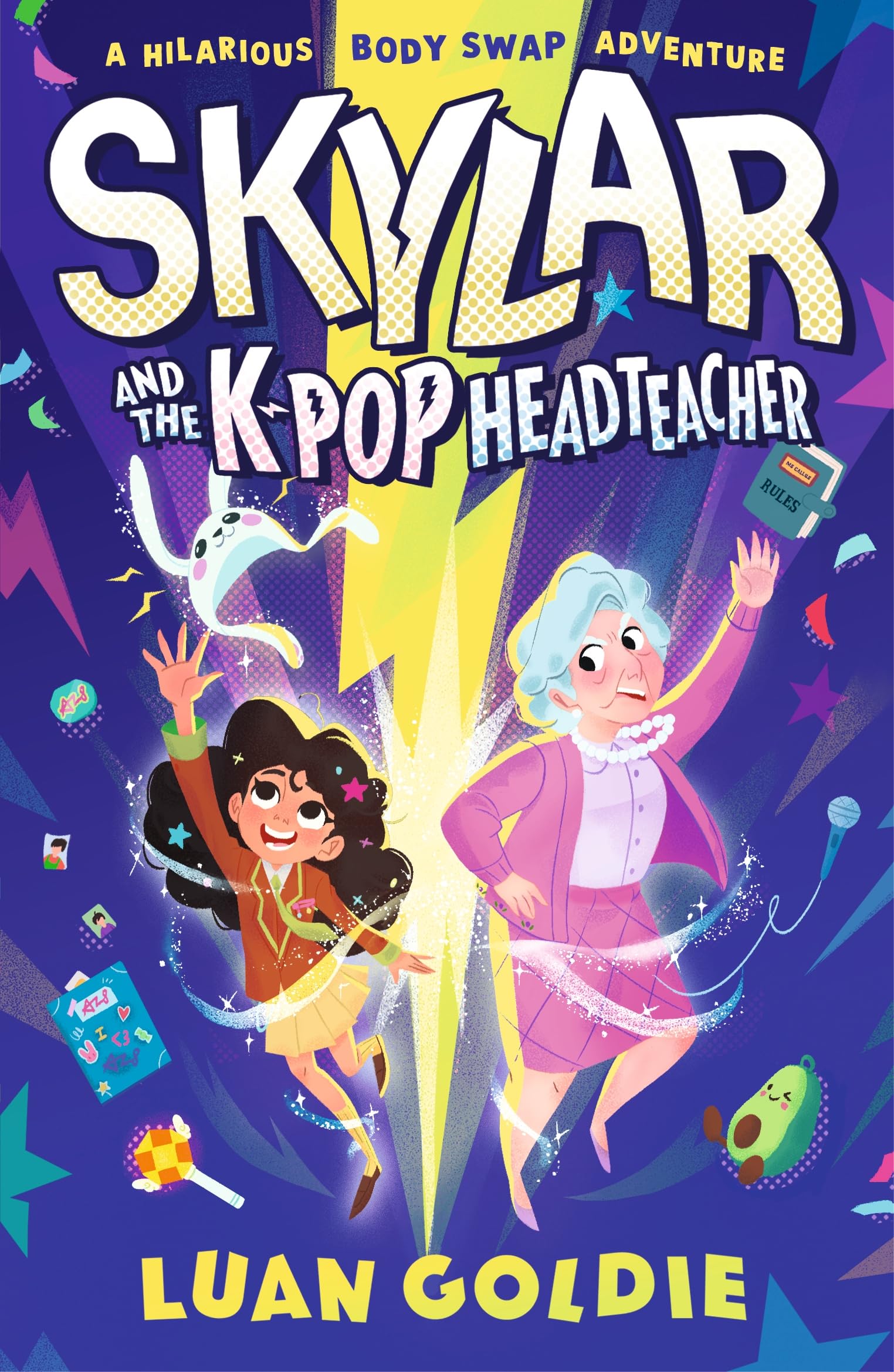 Skylar and the K-pop Headteacher: K-pop obsessed schoolgirl swaps bodies with her grumpy headteacher in this hilarious story of friendship, fandom and chasing your dancing dreams for readers 8/9/10/11 Non-fiction