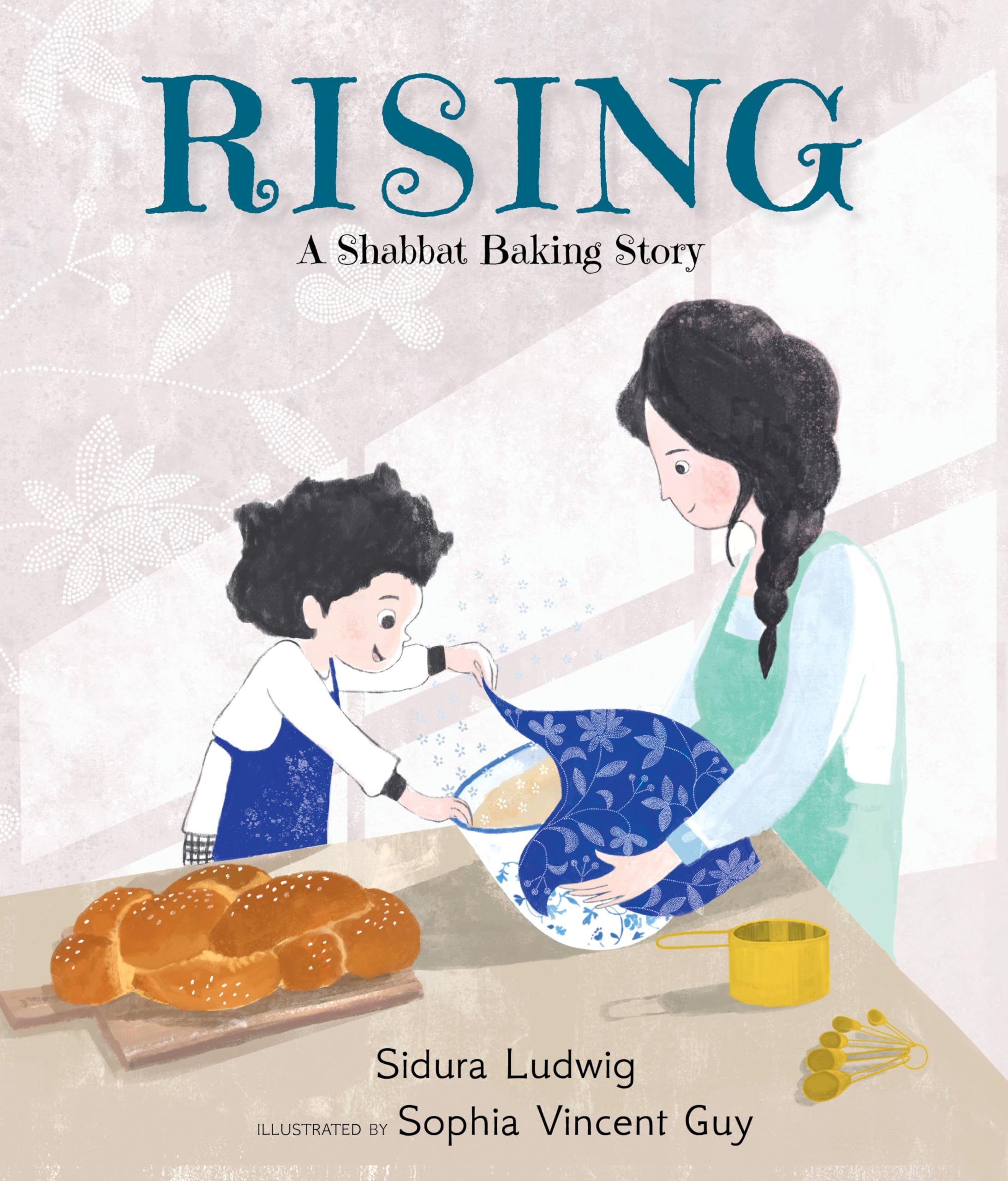 Rising: A Shabbat Baking Story Non-fiction