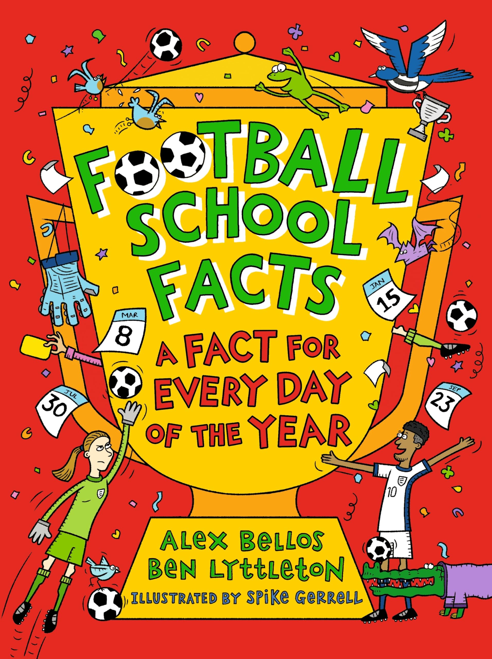 Football School Facts: A Fact for Every Day of the Year: The perfect Christmas football gift for fans age 7-11, from the bestselling series that's ... the world of soccer (Football School, 12) Leisure & Fun