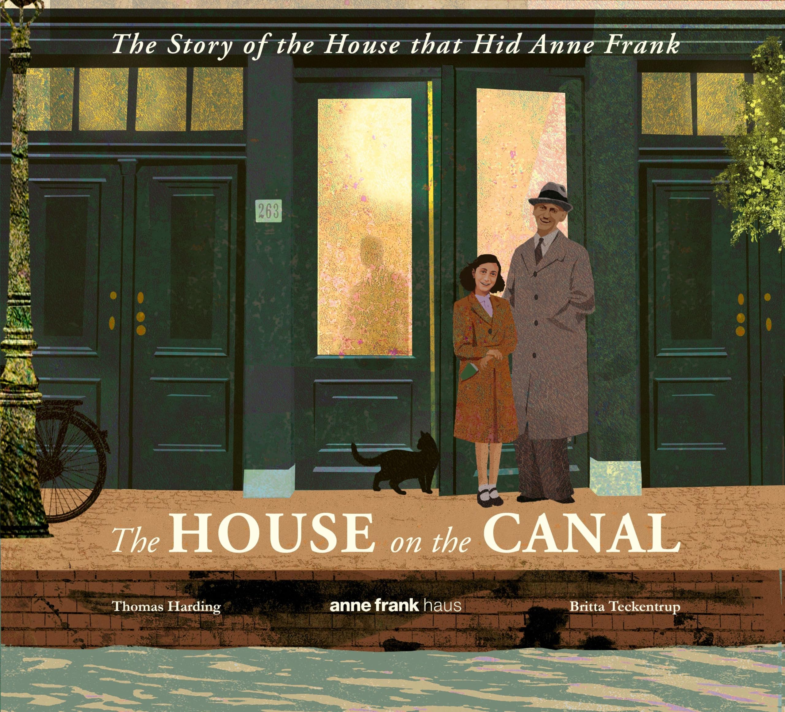 The House on the Canal: The Story of the House that Hid Anne Frank German history