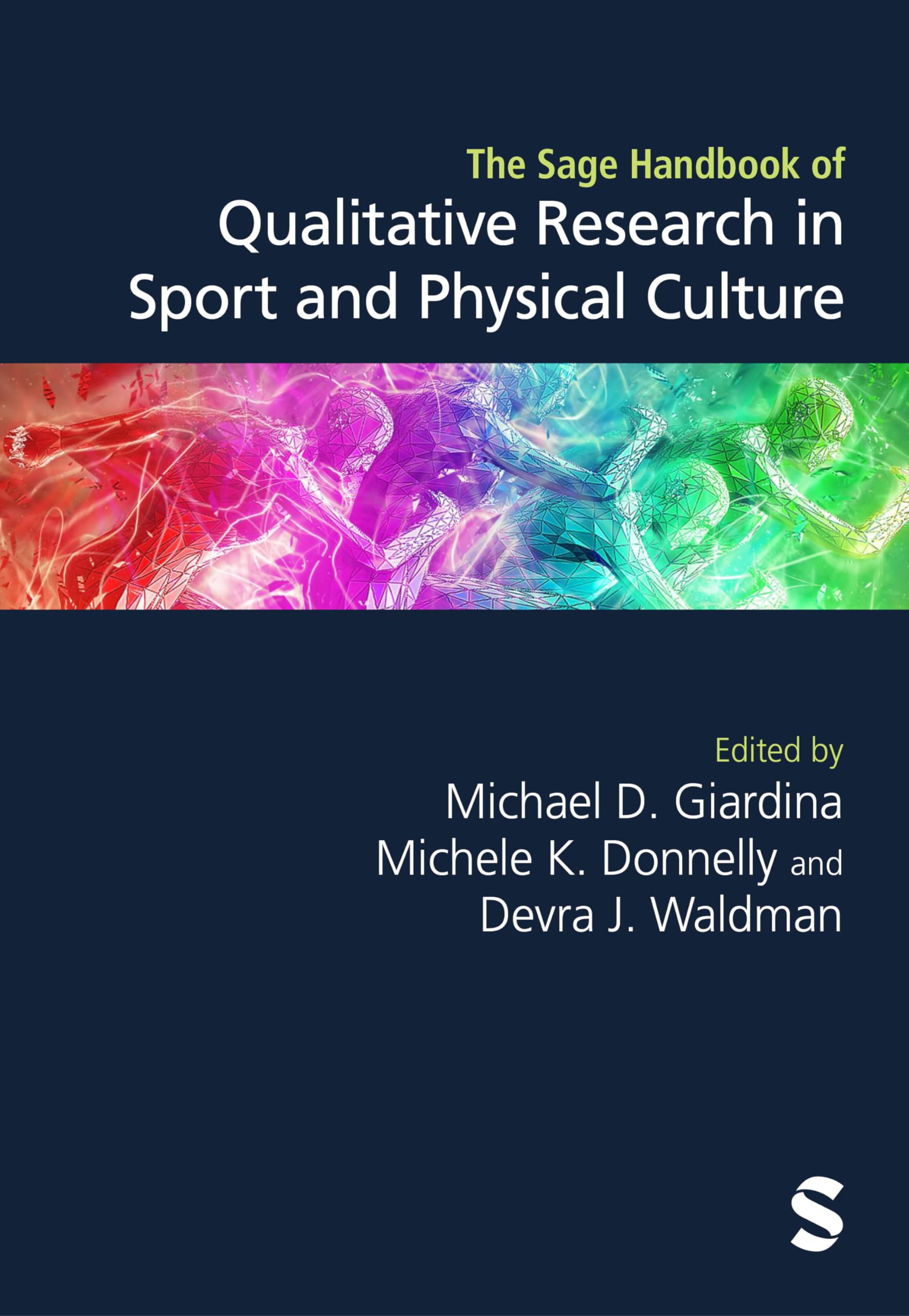 The Sage Handbook of Qualitative Research in Sport and Physical Culture Books