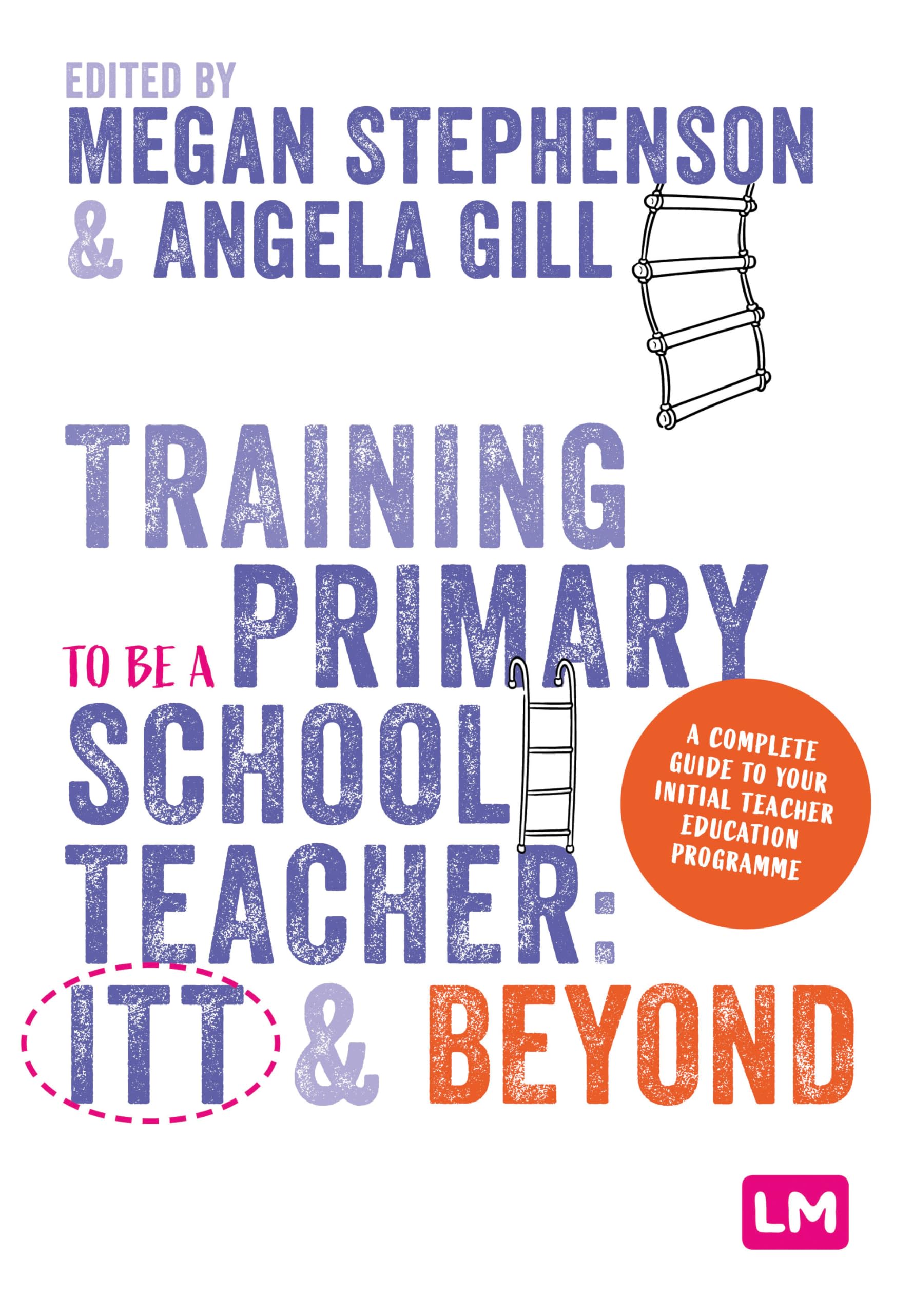 Training to be a Primary School Teacher: ITT and Beyond (Ready to Teach) Business, Finance & Career