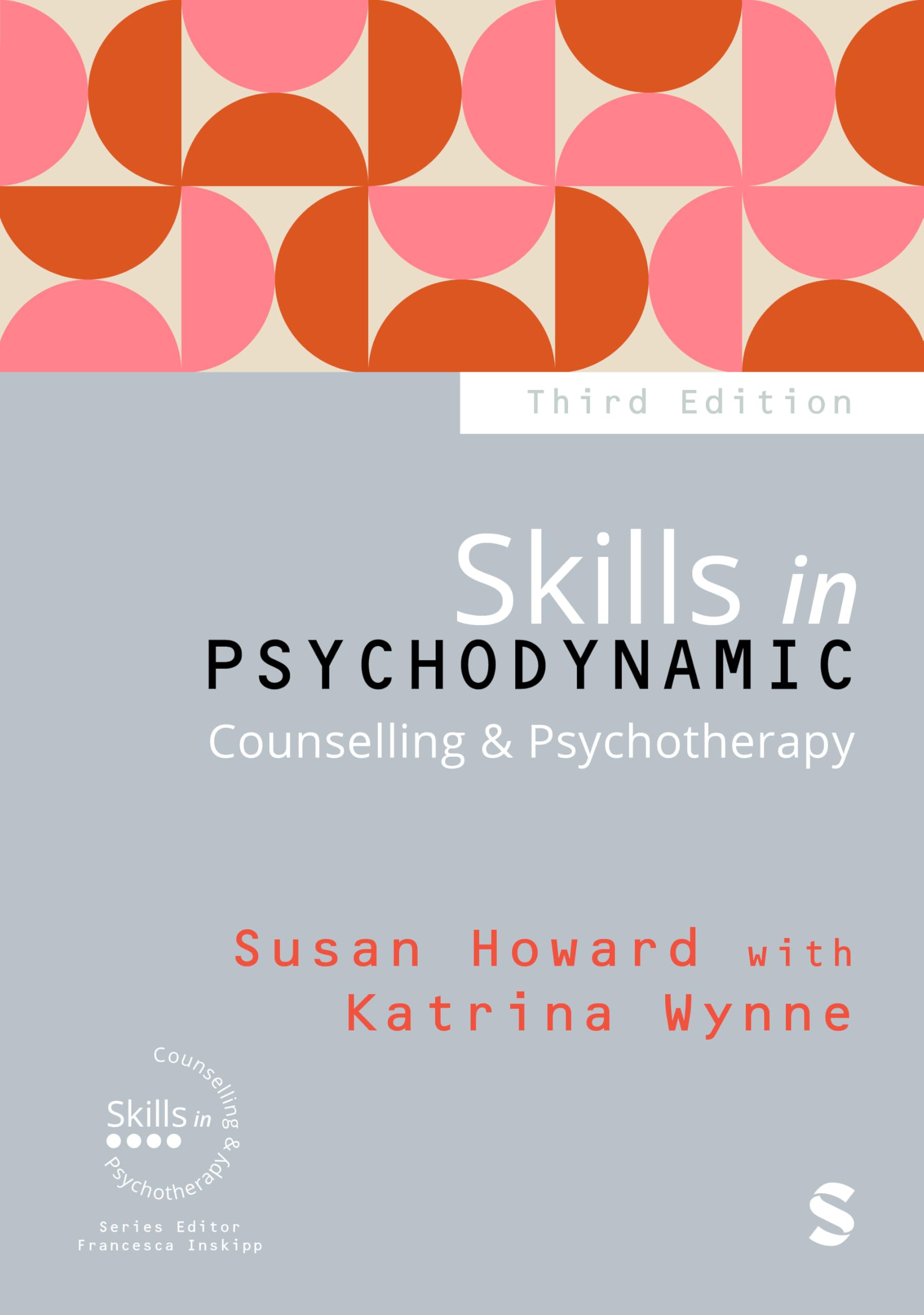 Skills in Psychodynamic Counselling & Psychotherapy (Third Edition (Updated Edition)) Medicine