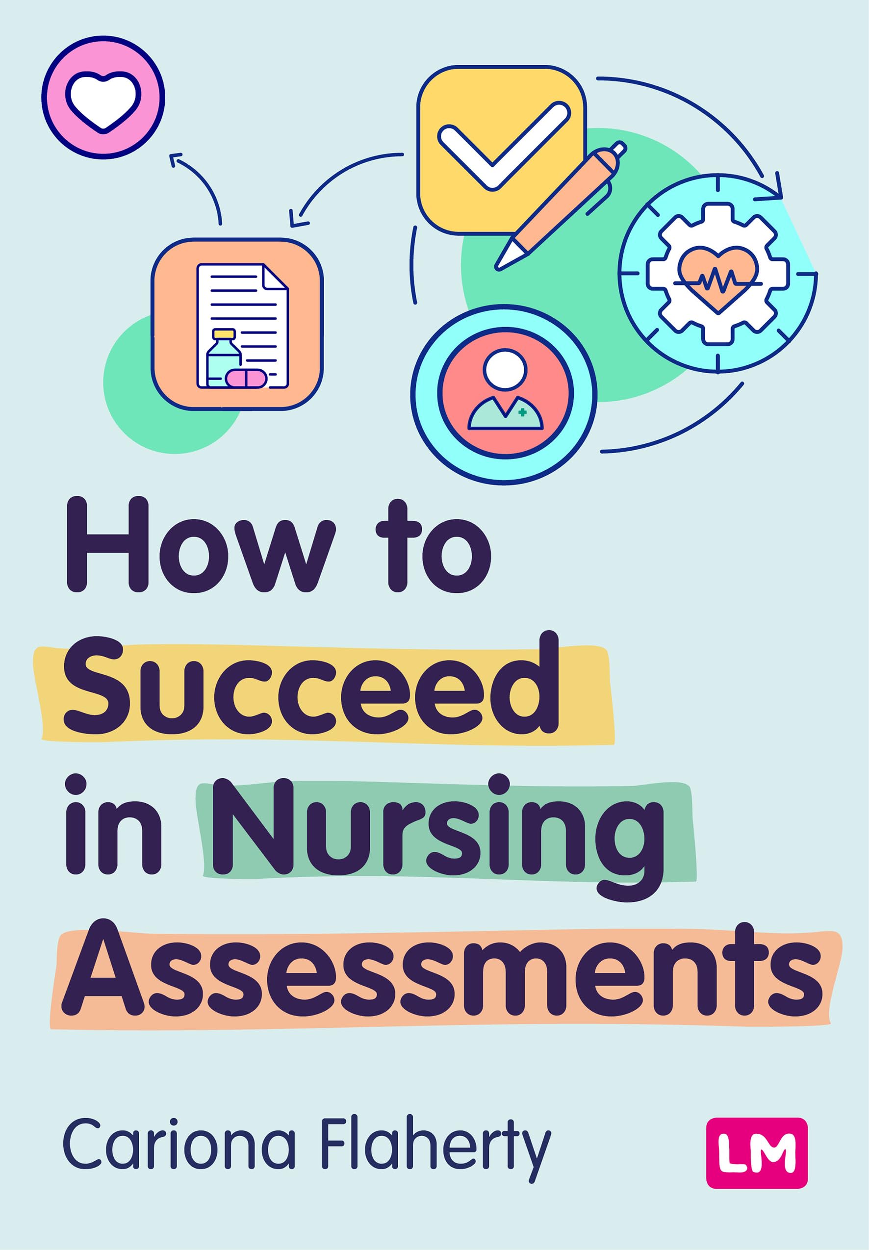 How to Succeed in Nursing Assessments (First edition) Medicine