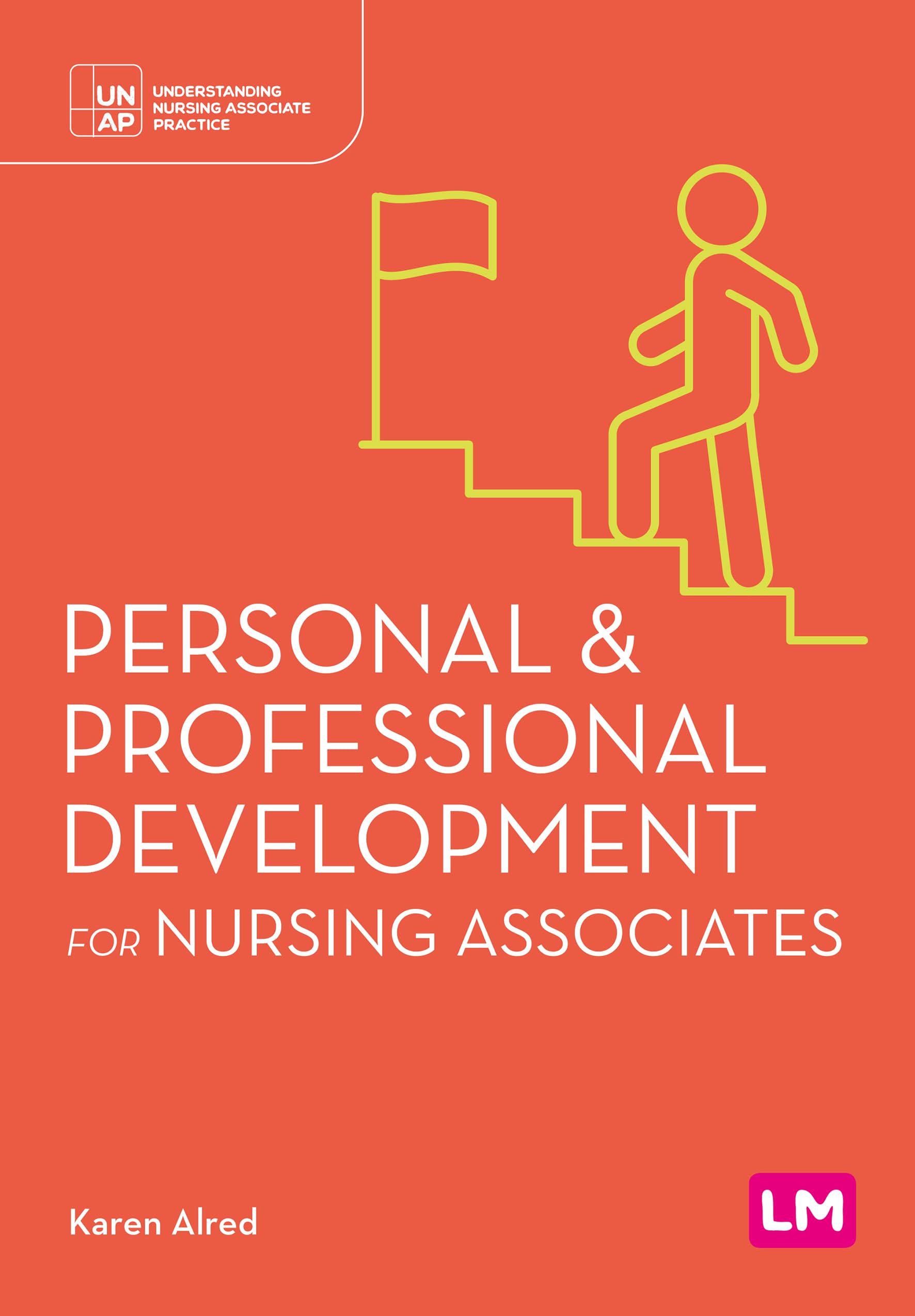Personal and Professional Development for Nursing Associates (First edition) Medicine