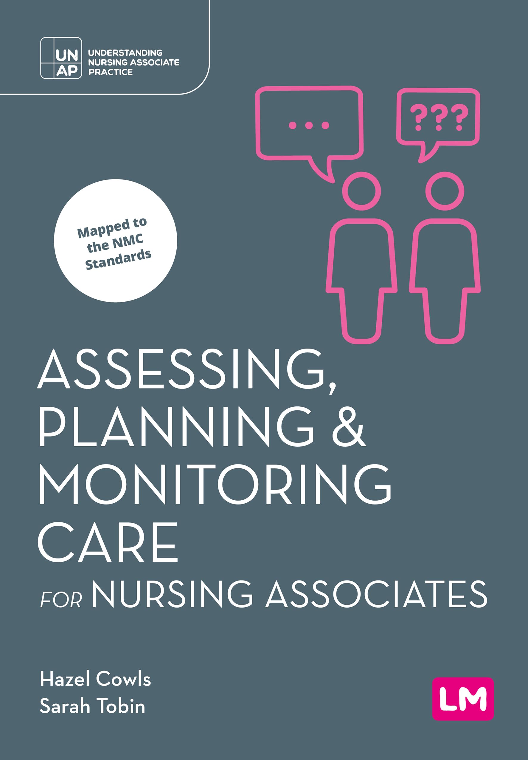 Assessing, Planning and Monitoring Care for Nursing Associates (First edition) Medicine