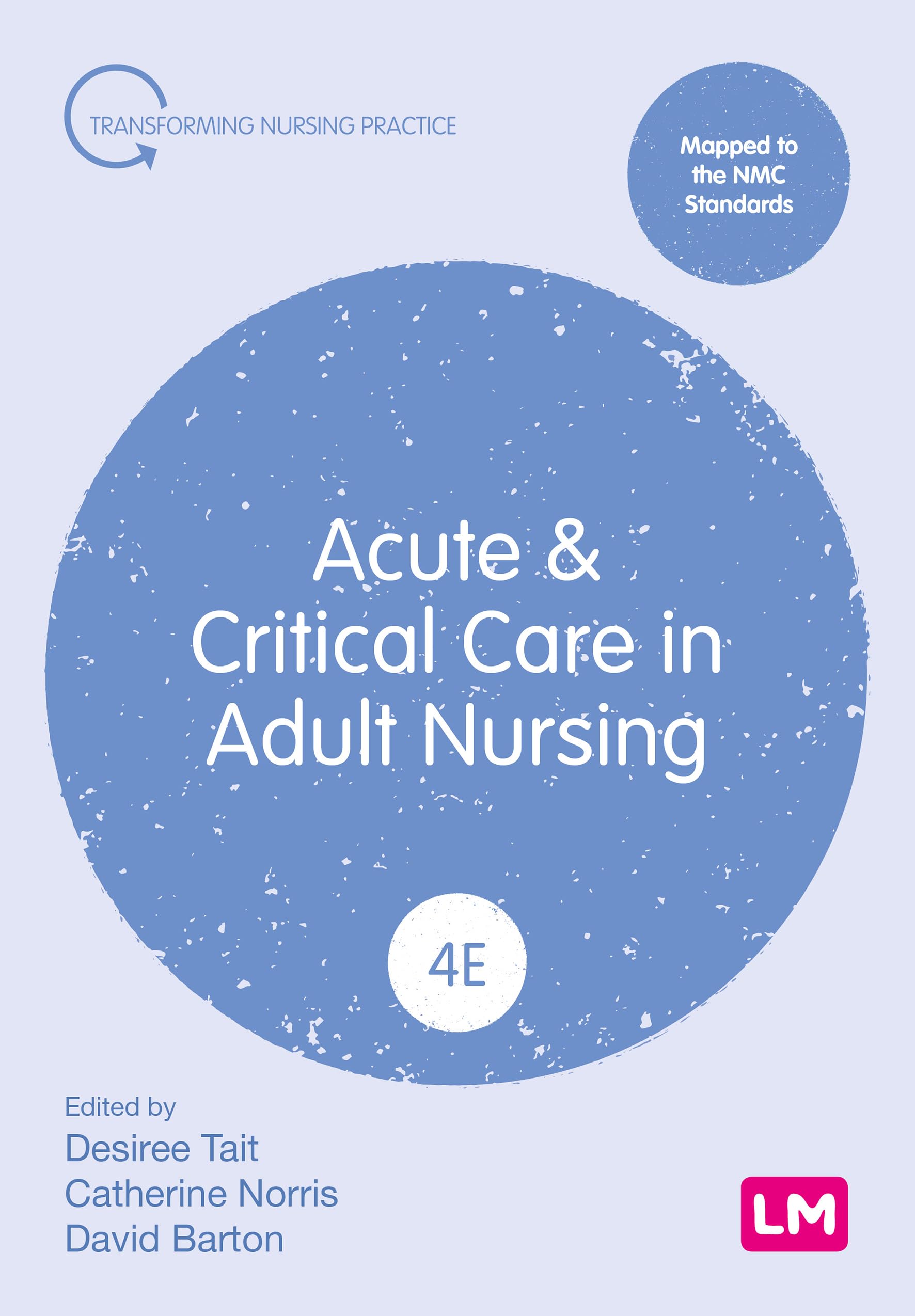 Acute and Critical Care in Adult Nursing (Fourth edition) Medicine