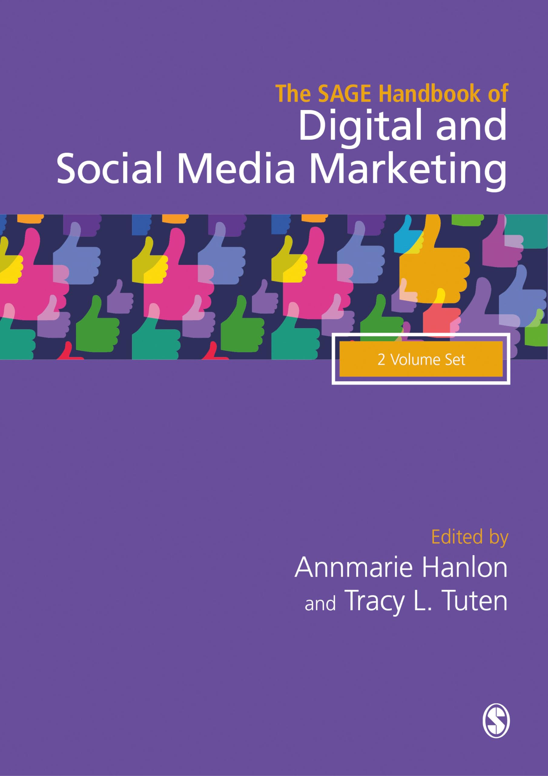 The Sage Handbook of Digital & Social Media Marketing Business, Finance & Career