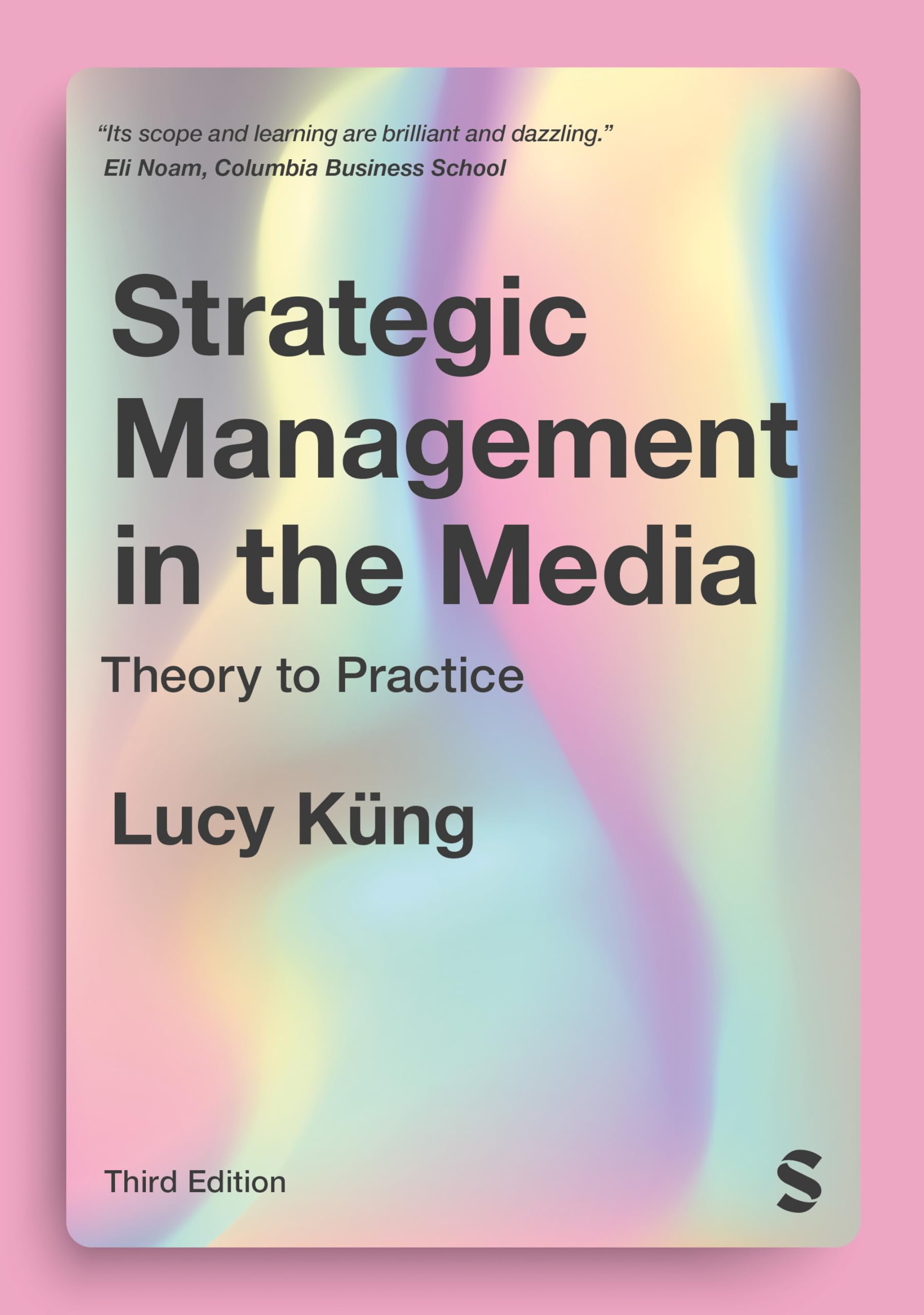 Strategic Management in the Media: Theory to Practice Law