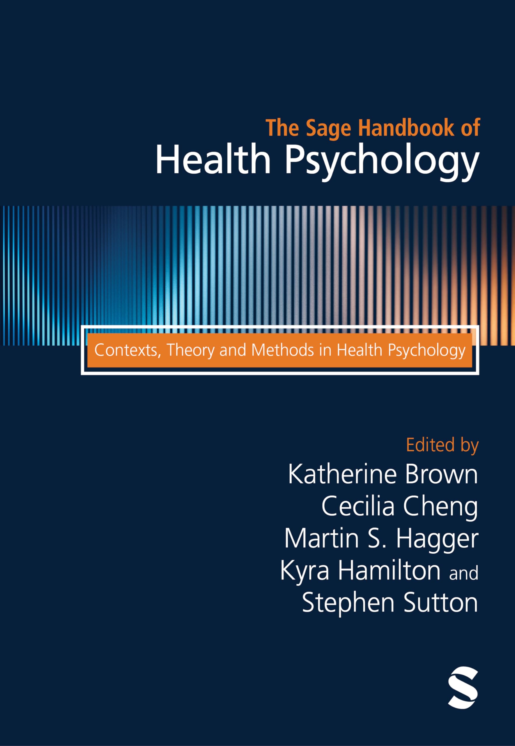 The Sage Handbook of Health Psychology Psychology