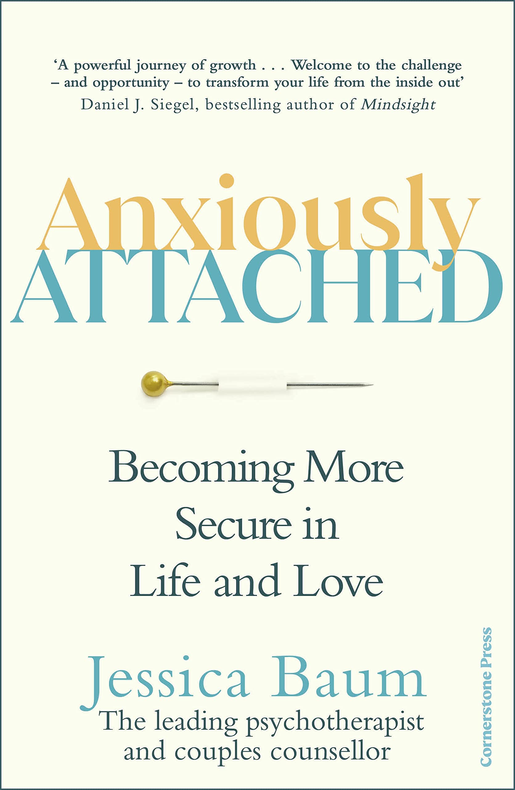 Anxiously Attached: Becoming More Secure in Life and Love Partnership & Love