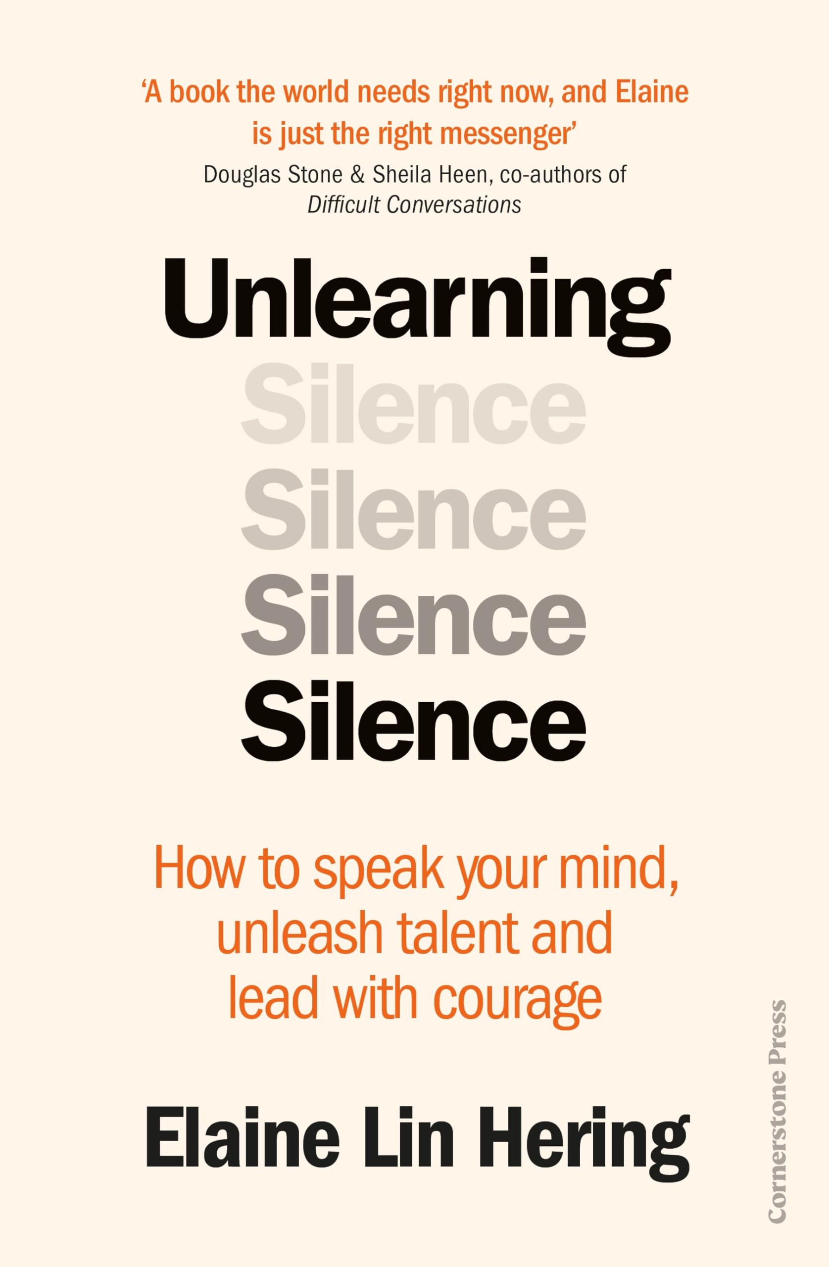 Unlearning Silence: How to speak your mind, unleash talent and lead with courage Business, Finance & Career