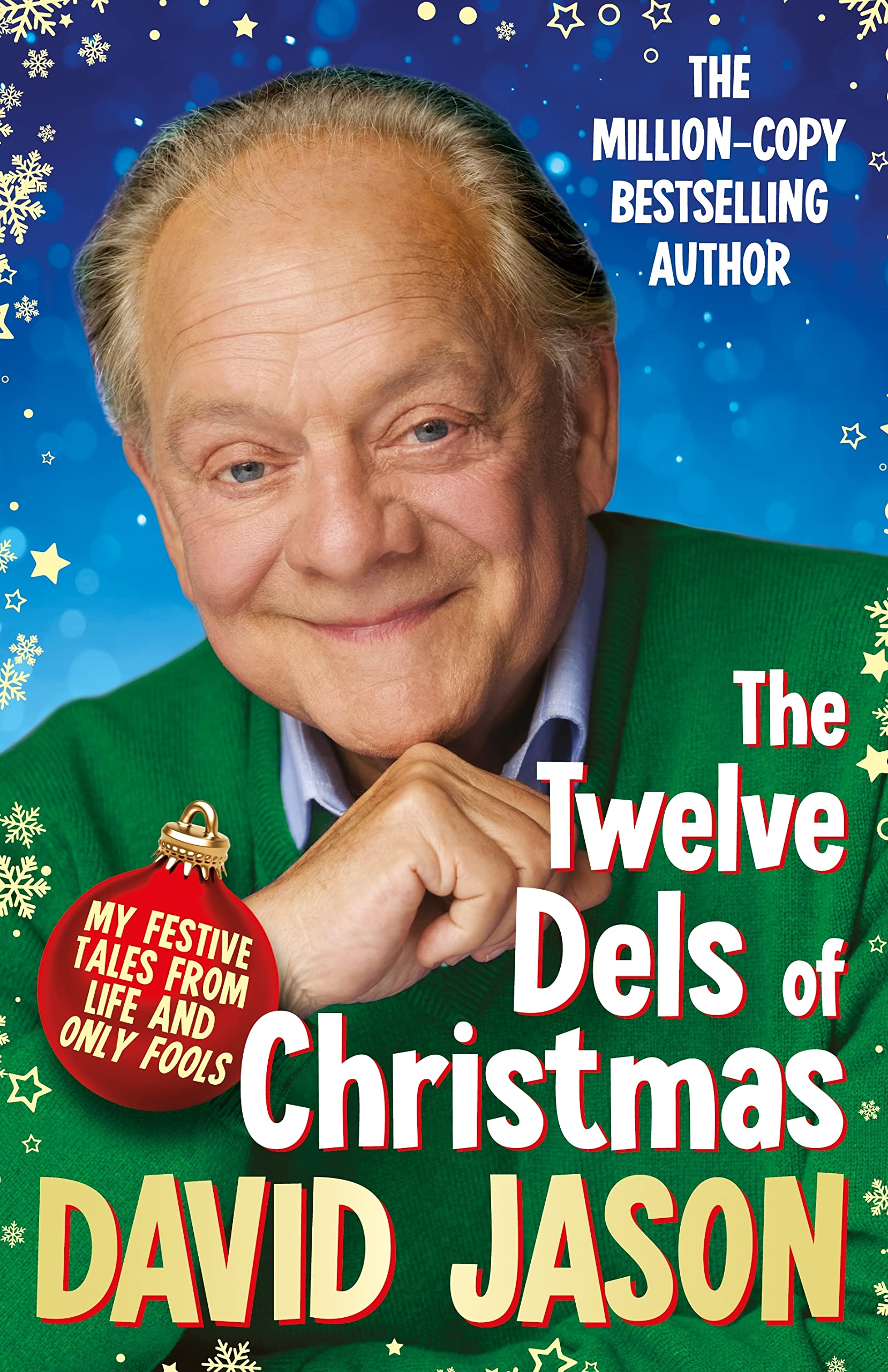 The Twelve Dels of Christmas: My Festive Tales from Life and Only Fools Art & Literature