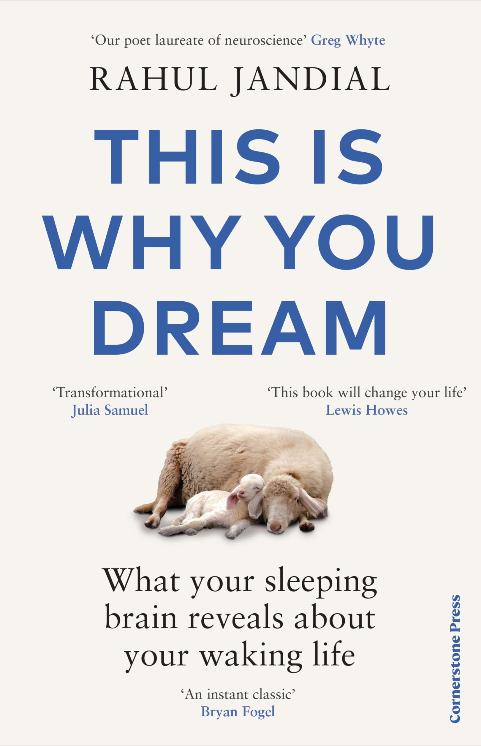 This Is Why You Dream: What your sleeping brain reveals about your waking life Medicine