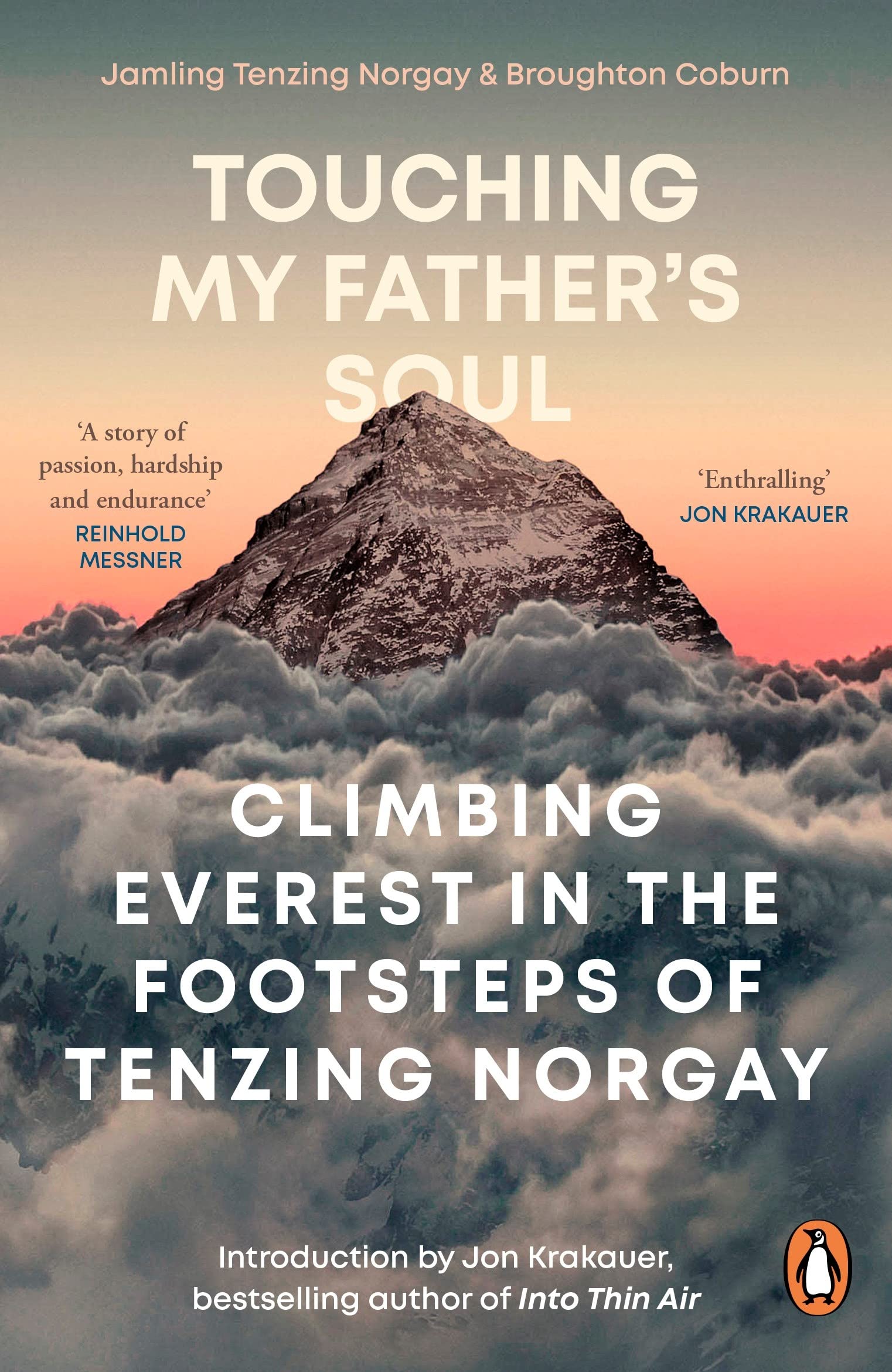 Touching My Father's Soul: Climbing Everest in the Footsteps of Tenzing Norgay book