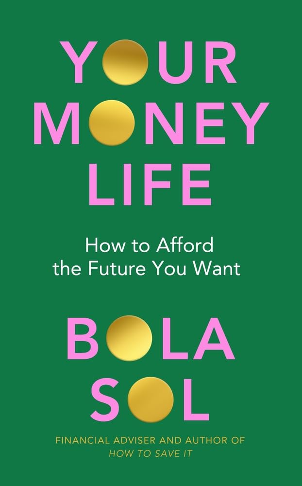 Your Money Life: How to Afford the Future You Want book