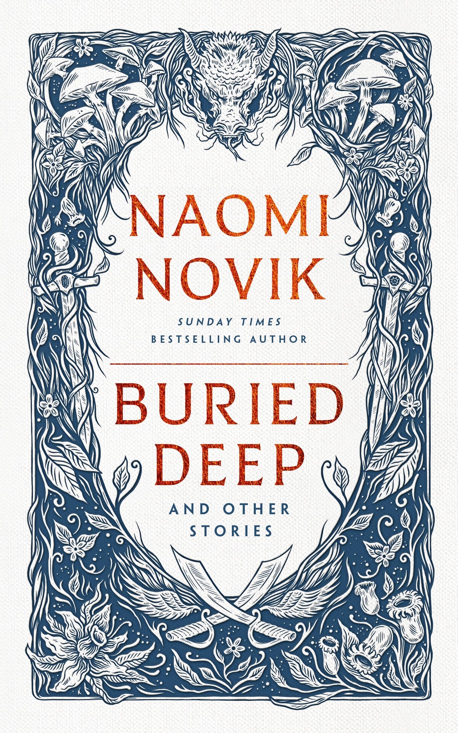 Buried Deep and Other Stories: From internationally bestselling fantasy author of A Deadly Education Essays & Short Stories