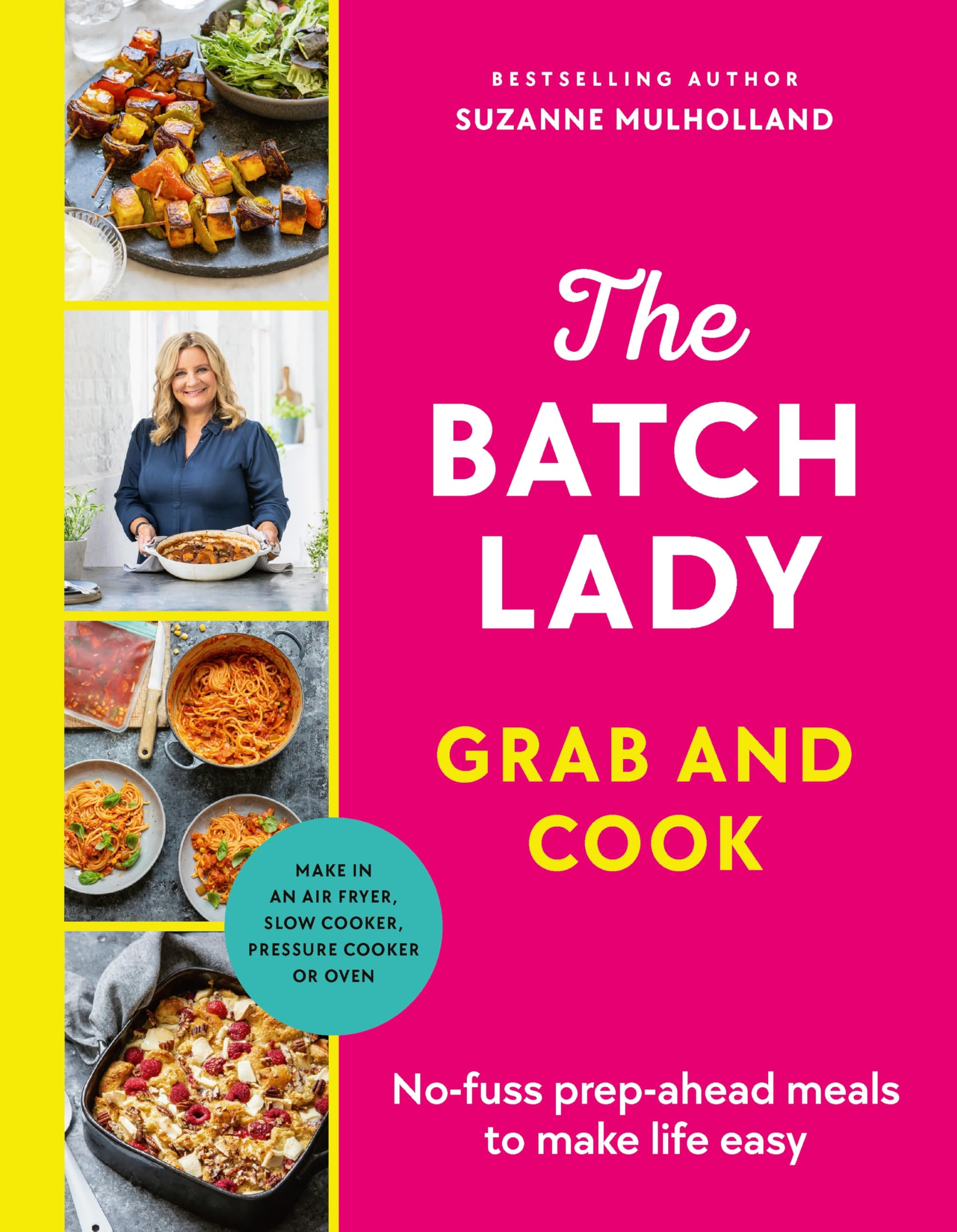 The Batch Lady Grab and Cook: THE NUMBER ONE BESTSELLER Leisure, Home & Garden