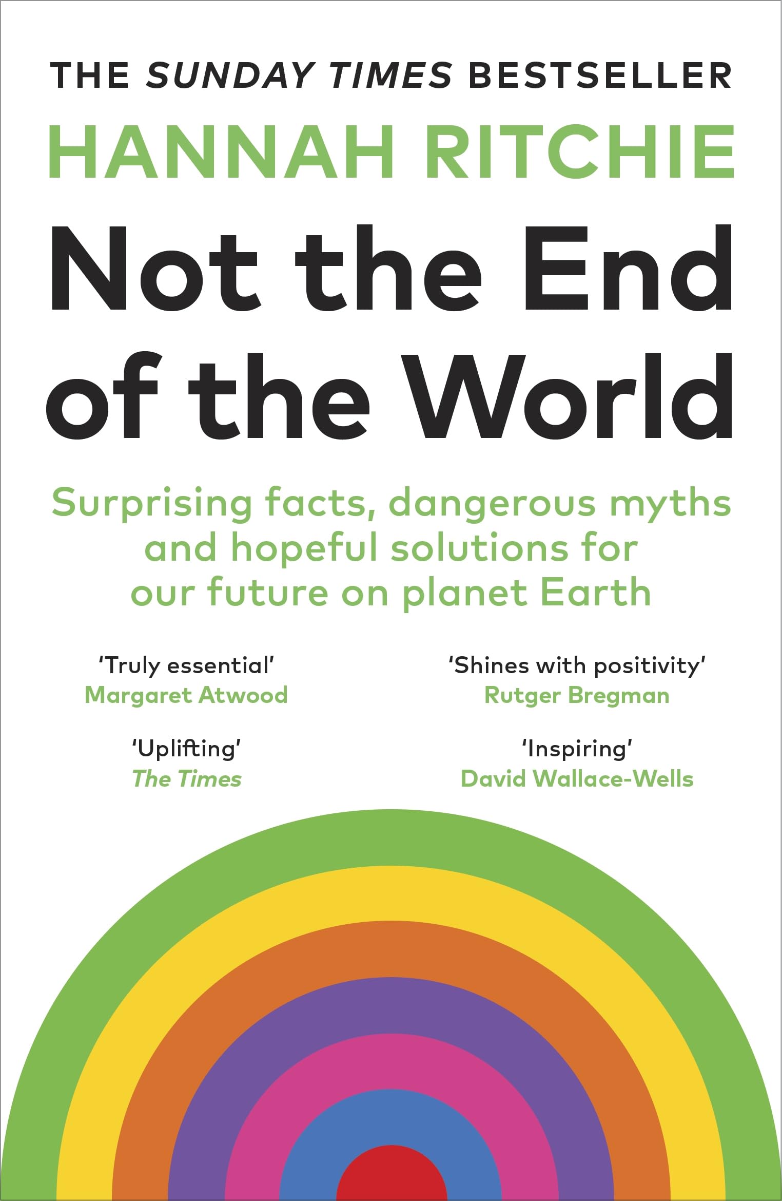 Not the End of the World: The Sunday Times bestseller that will make you rethink everything you thought you knew about climate change Business, Finance & Career