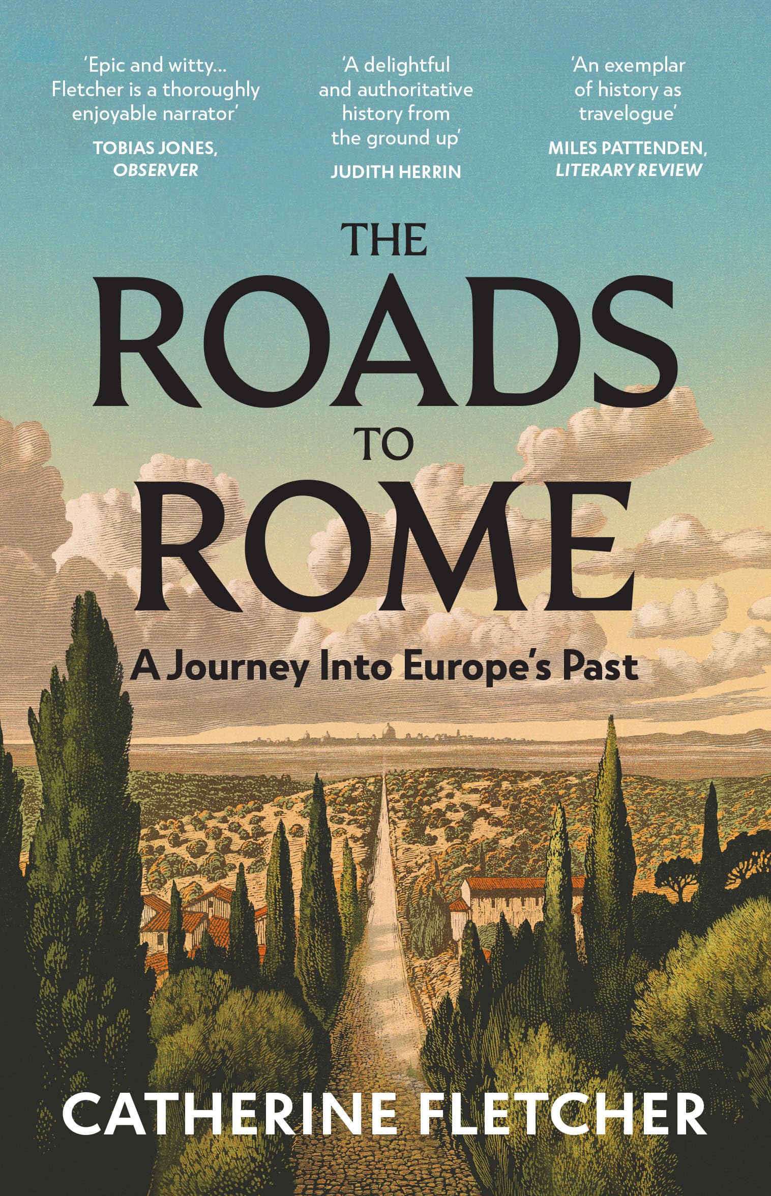 The Roads To Rome: A Journey into Europe's past General education