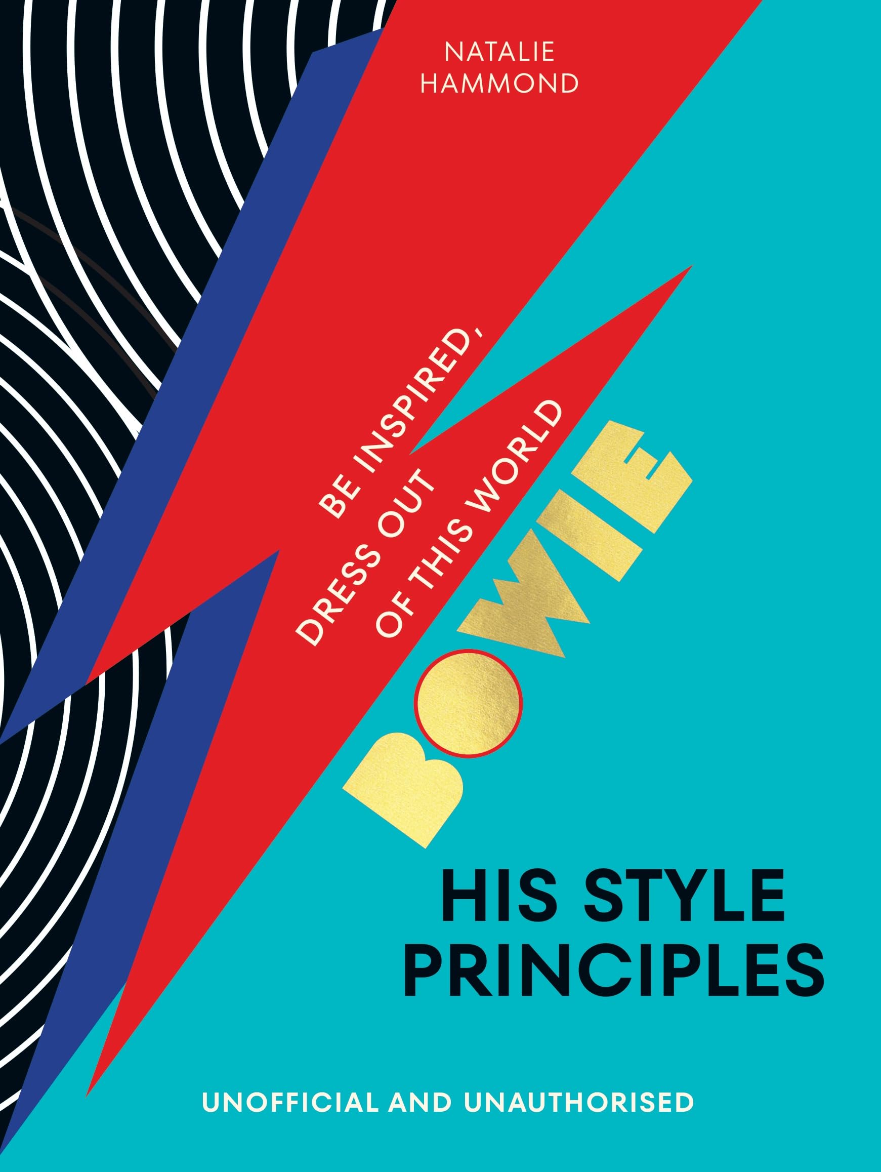 BOWIE His Style Principles: Be inspired to dress out of this world Books