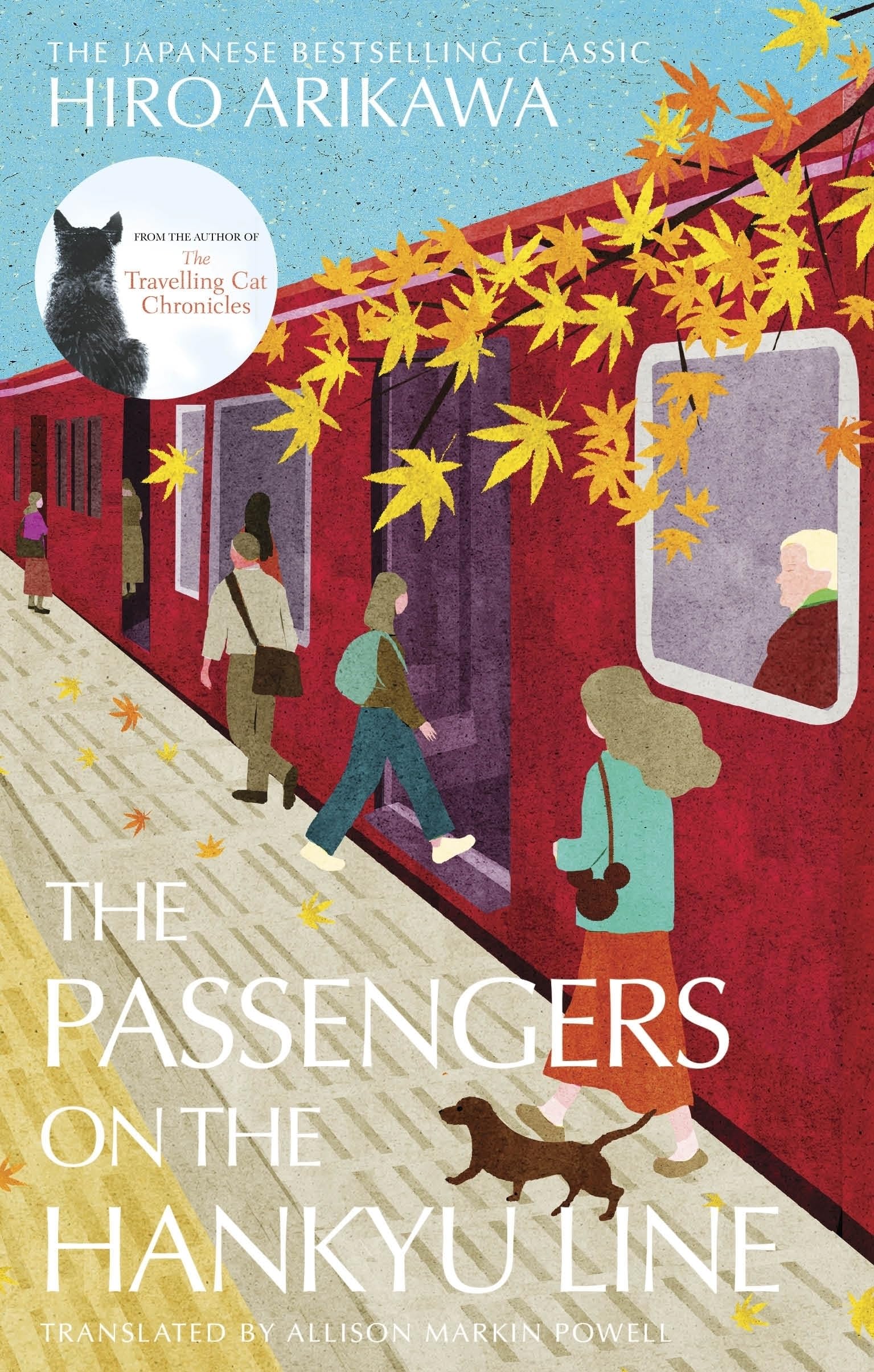 The Passengers on the Hankyu Line: The beloved Japanese modern classic from the author of The Travelling Cat Chronicles Contemporary literature