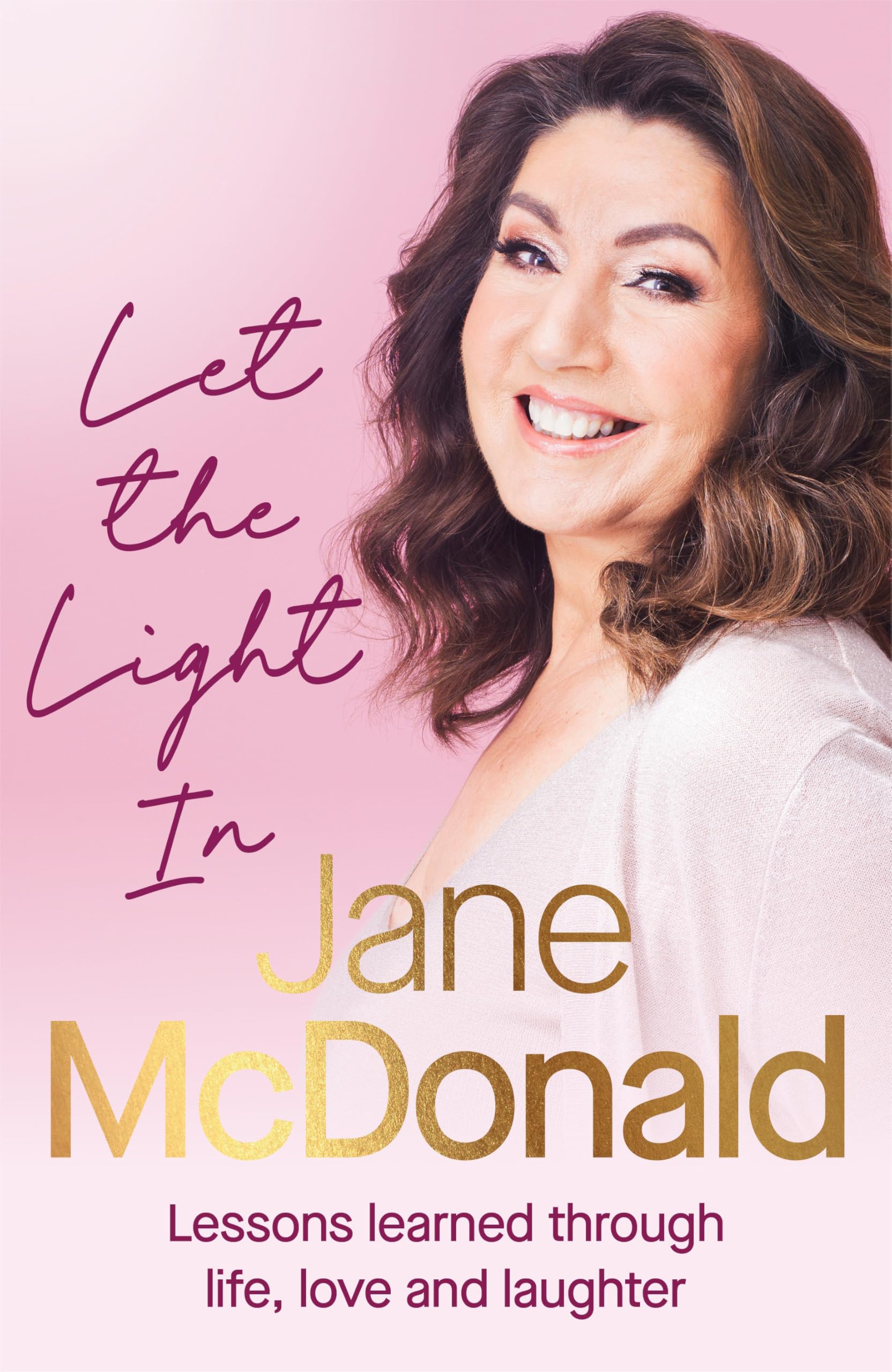 Let the Light In: Lessons learned through life, love and laughter Art & Literature