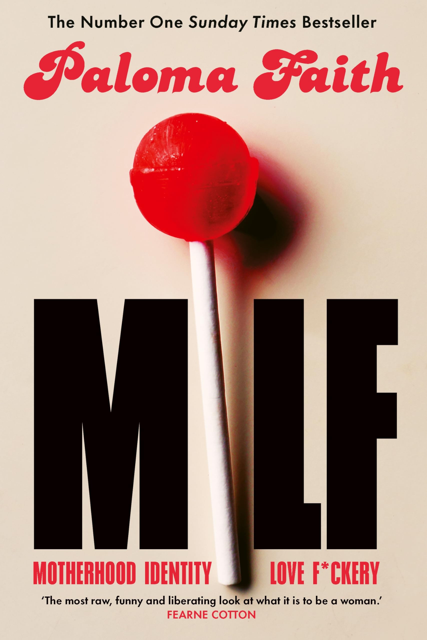 MILF: Motherhood, Identity, Love and F*ckery Books