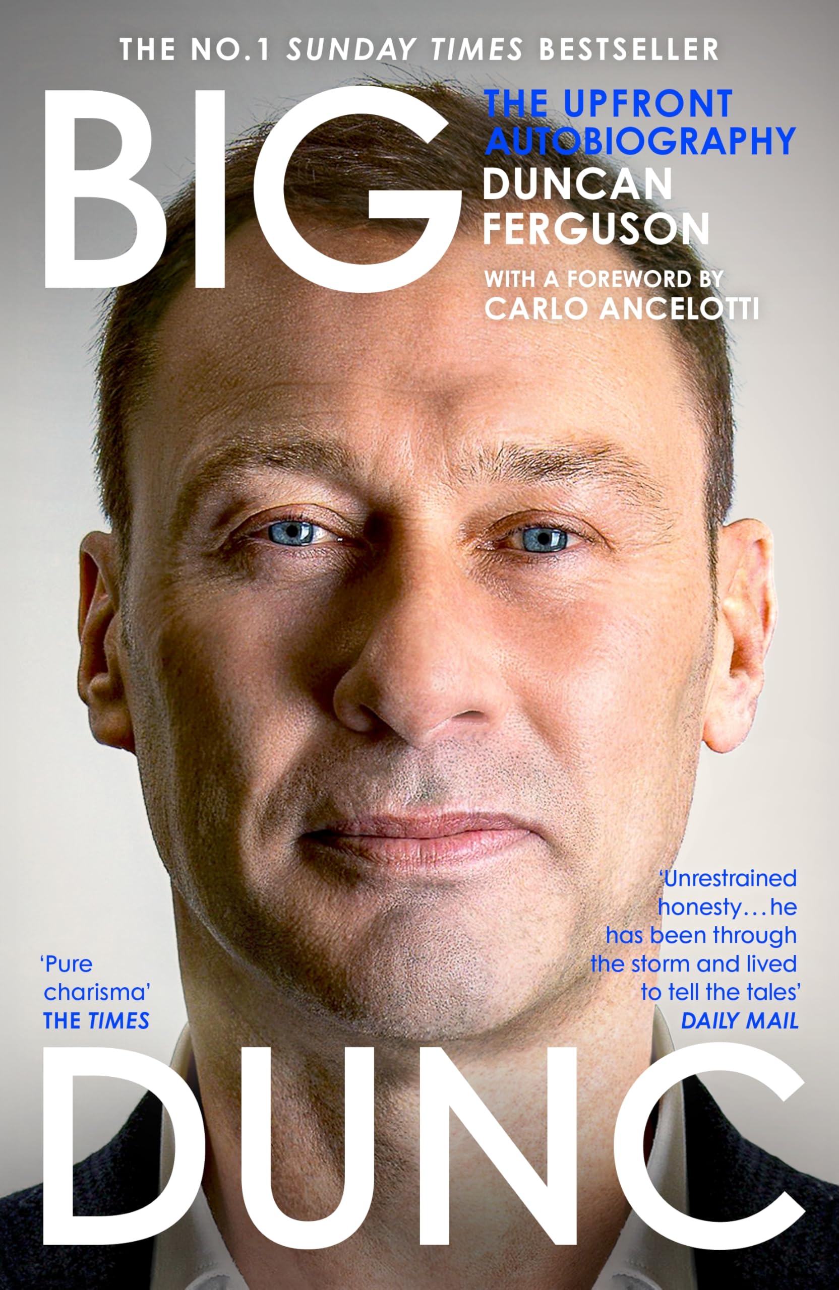 BIG DUNC: The No. 1 Sunday Times bestselling autobiography from the Scottish footballer and Everton legend book