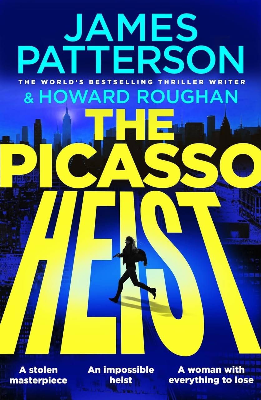 The Picasso Heist: The addictive and unmissable new thriller from Sunday Times bestselling author Contemporary literature